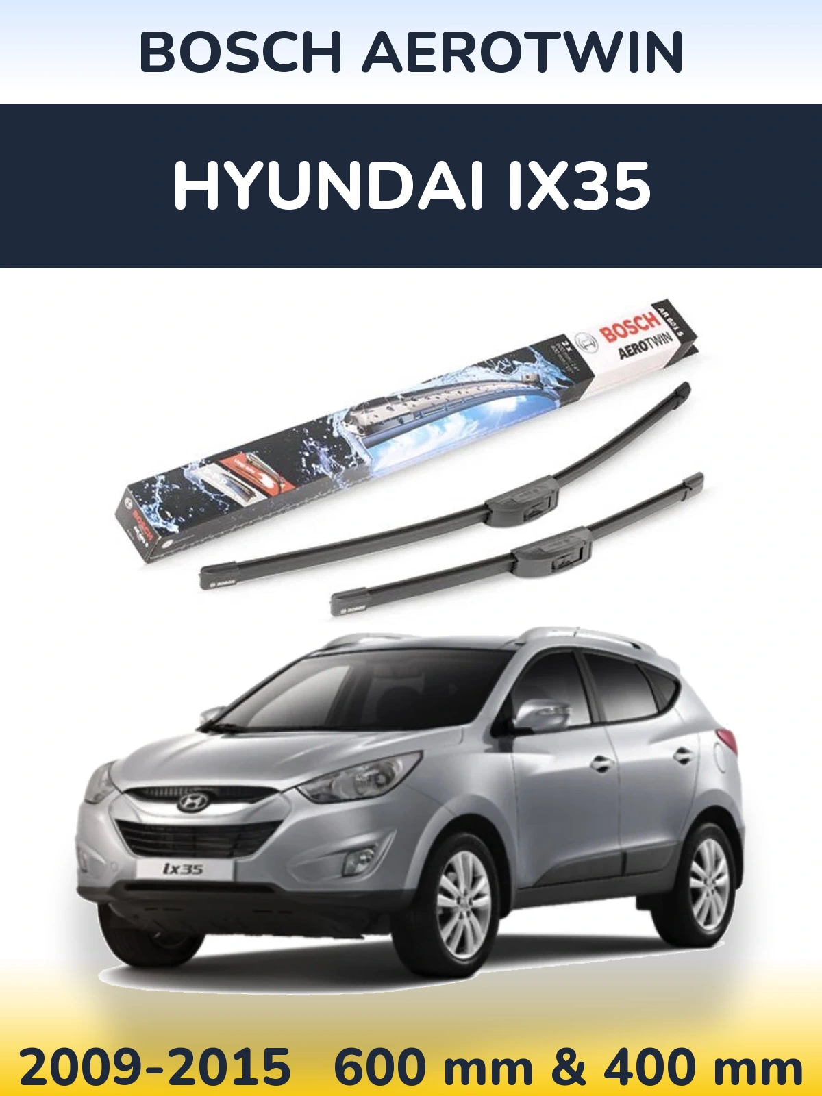 Front wiper blade set BOSCH AeroTwin 600 & 400 mm for Hyundai ix35 2009-2015