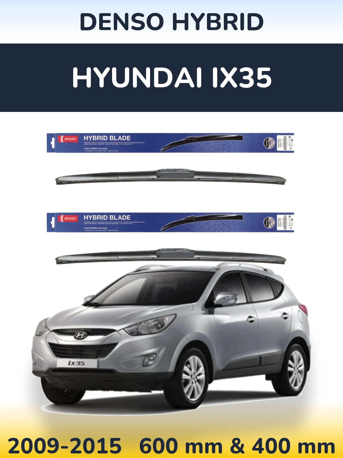 Front wiper blade set Denso Hybrid 600 & 400 mm for Hyundai ix35 2009-2015