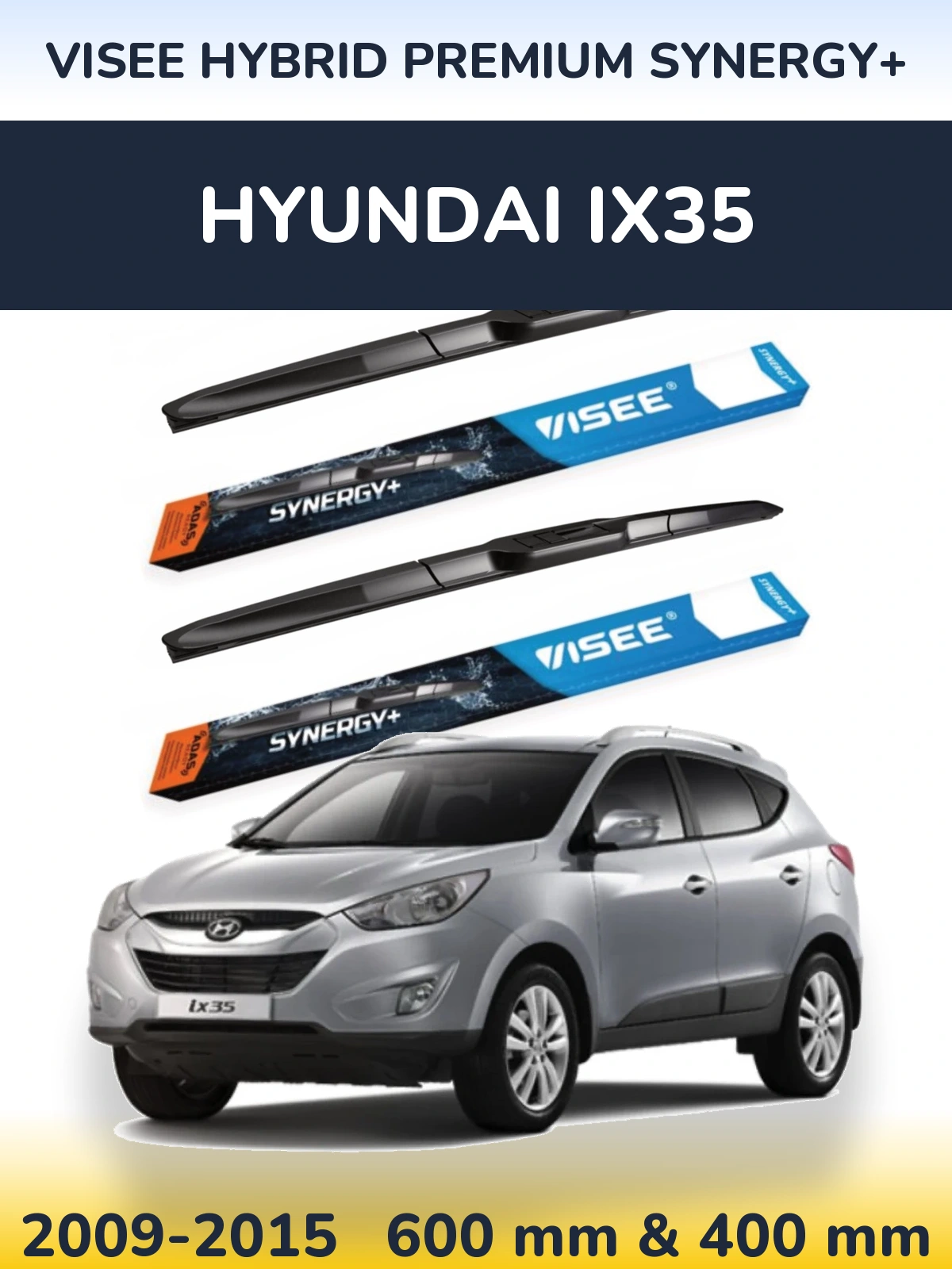 Front wiper blade set VISEE HYBRID PREMIUM SYNERGY+ 600 & 400 mm for Hyundai ix35 2009-2015