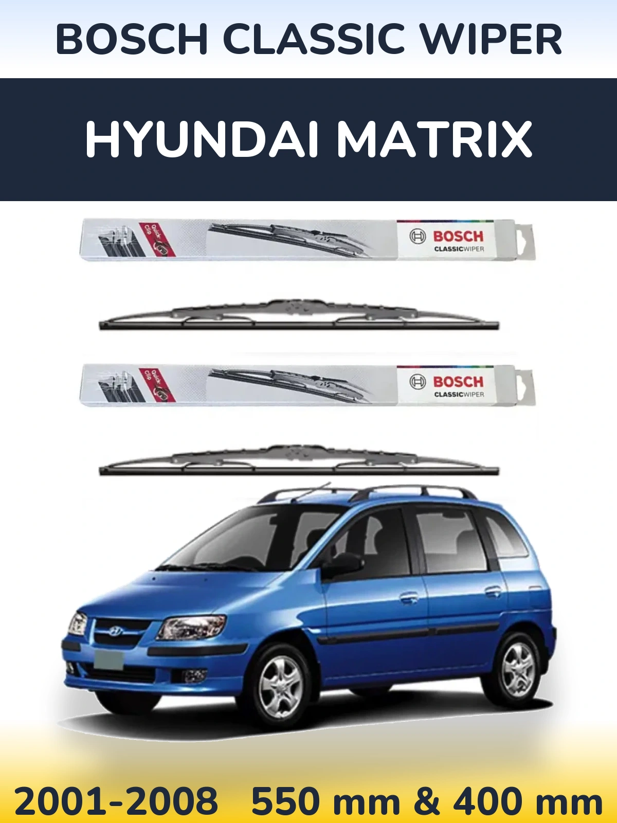 Комплект передніх щіток BOSCH Classic Wiper 550 & 400 мм для Hyundai Matrix 2001-2008
