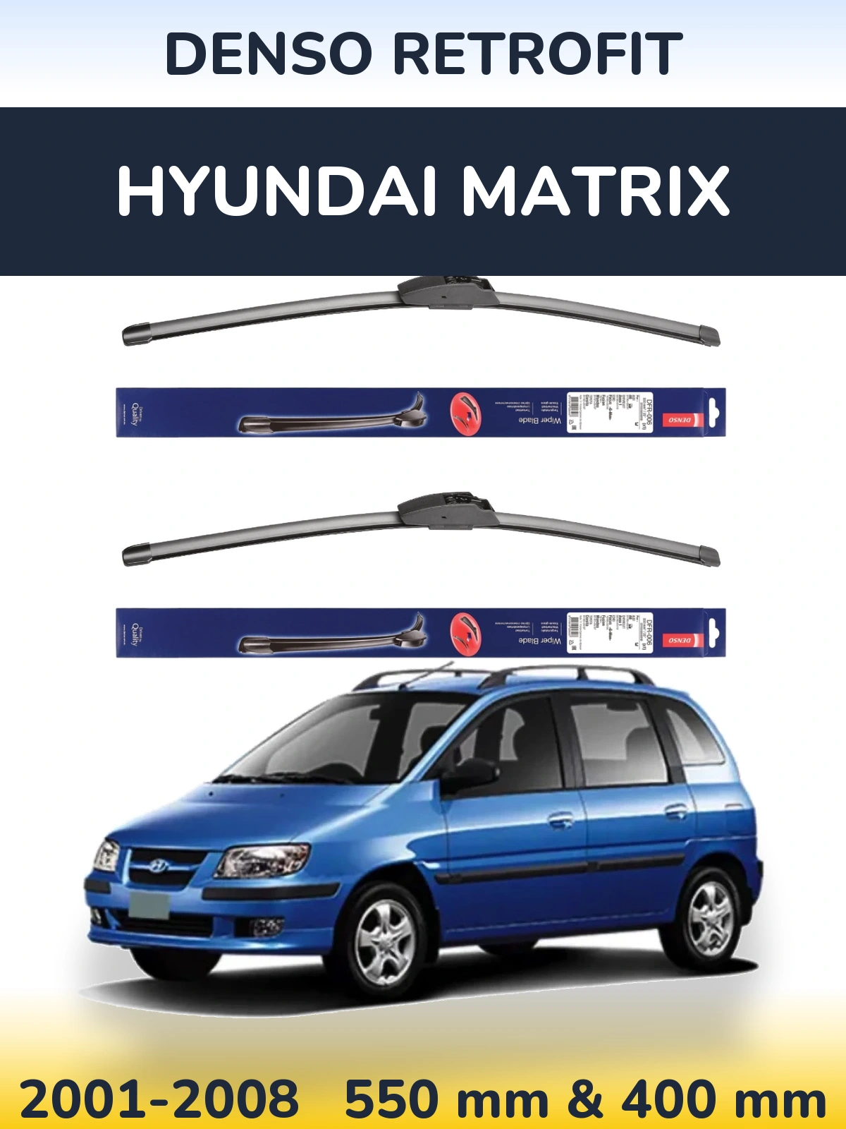 Front wiper blade set Denso Retrofit 550 & 400 mm for Hyundai Matrix 2001-2008