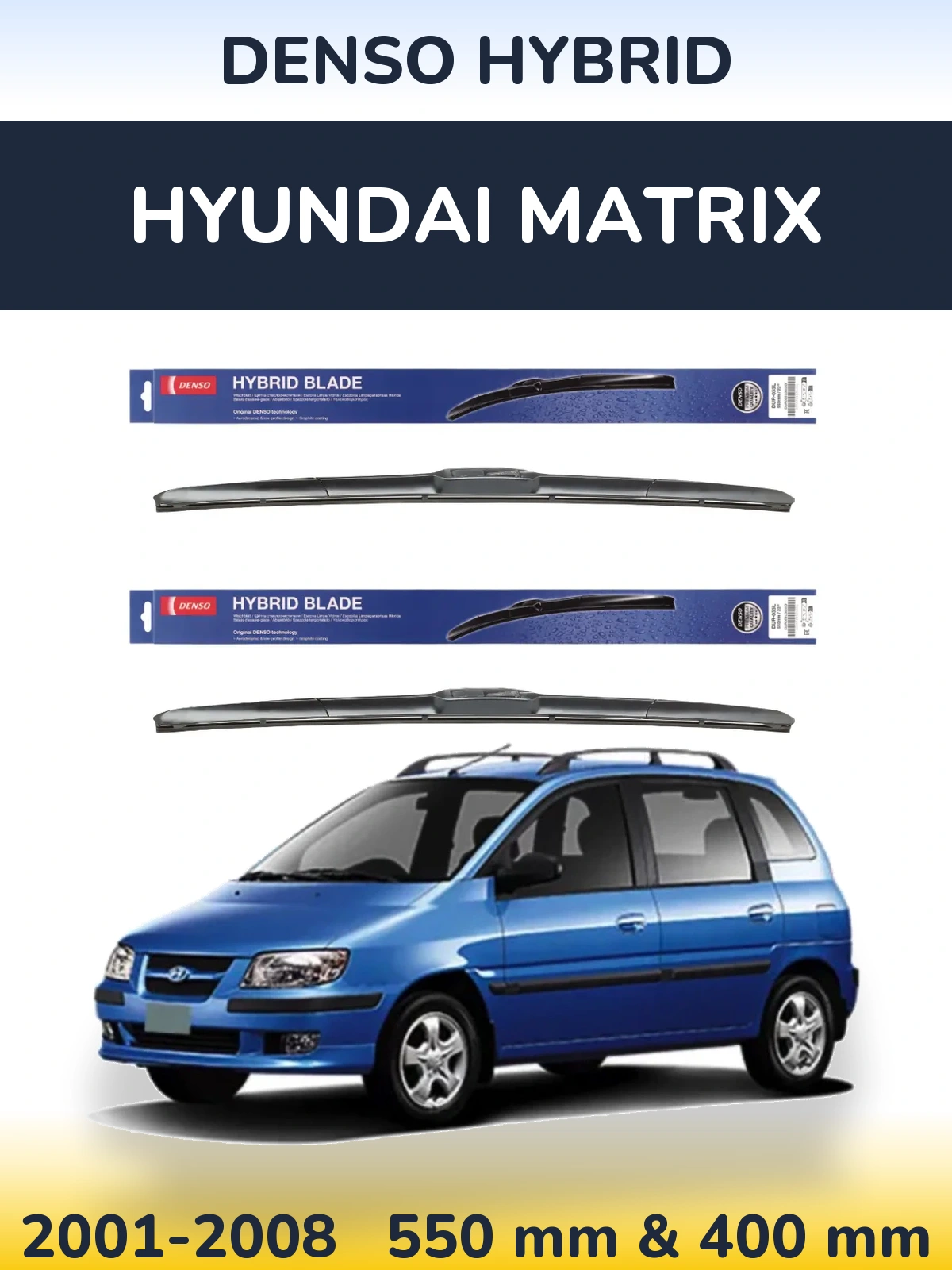 Комплект передних дворников Denso Hybrid 550 & 400 мм для Hyundai Matrix 2001-2008