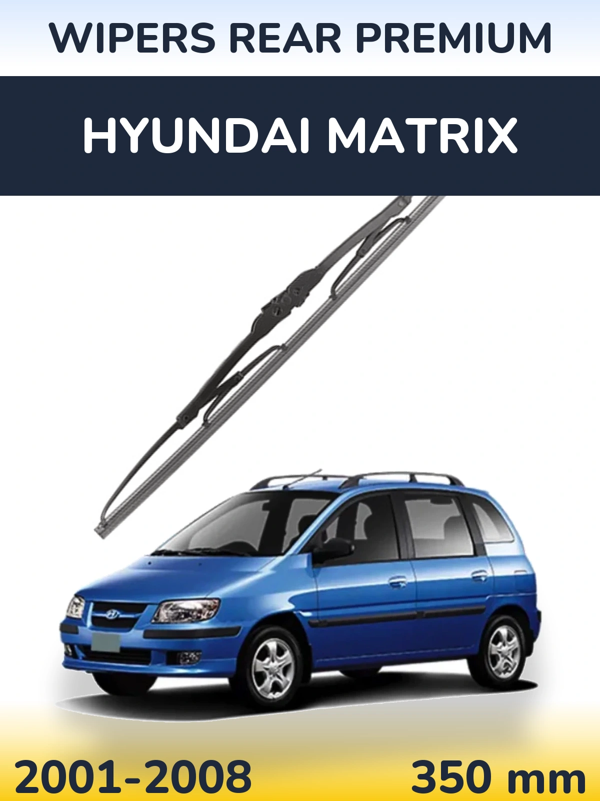 Задня щітка WIPERS REAR PREMIUM 350 мм для Hyundai Matrix 2001-2008