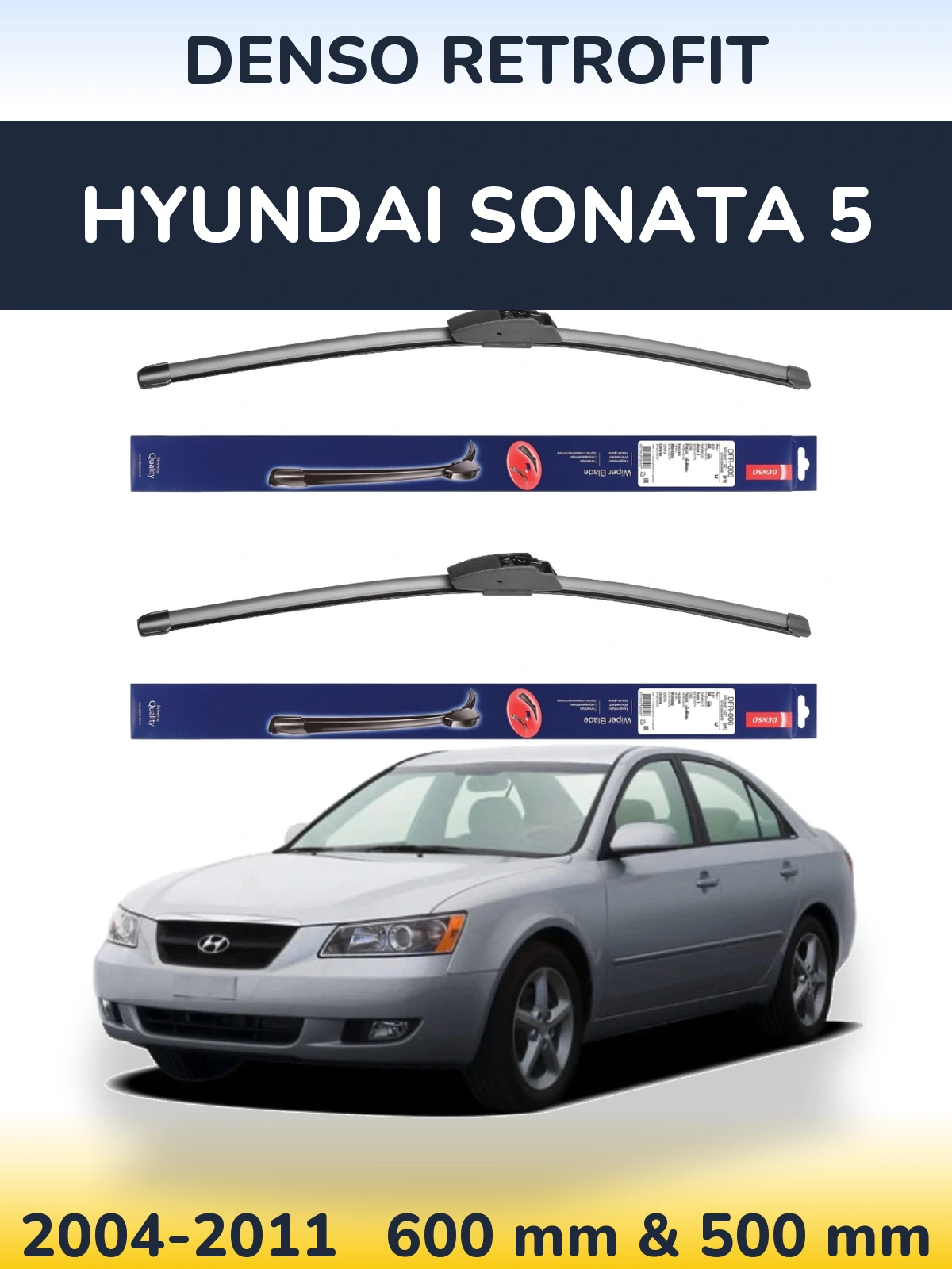 Front wiper blade set Denso Retrofit 600 & 500 mm for Hyundai Sonata 5 2004-2011