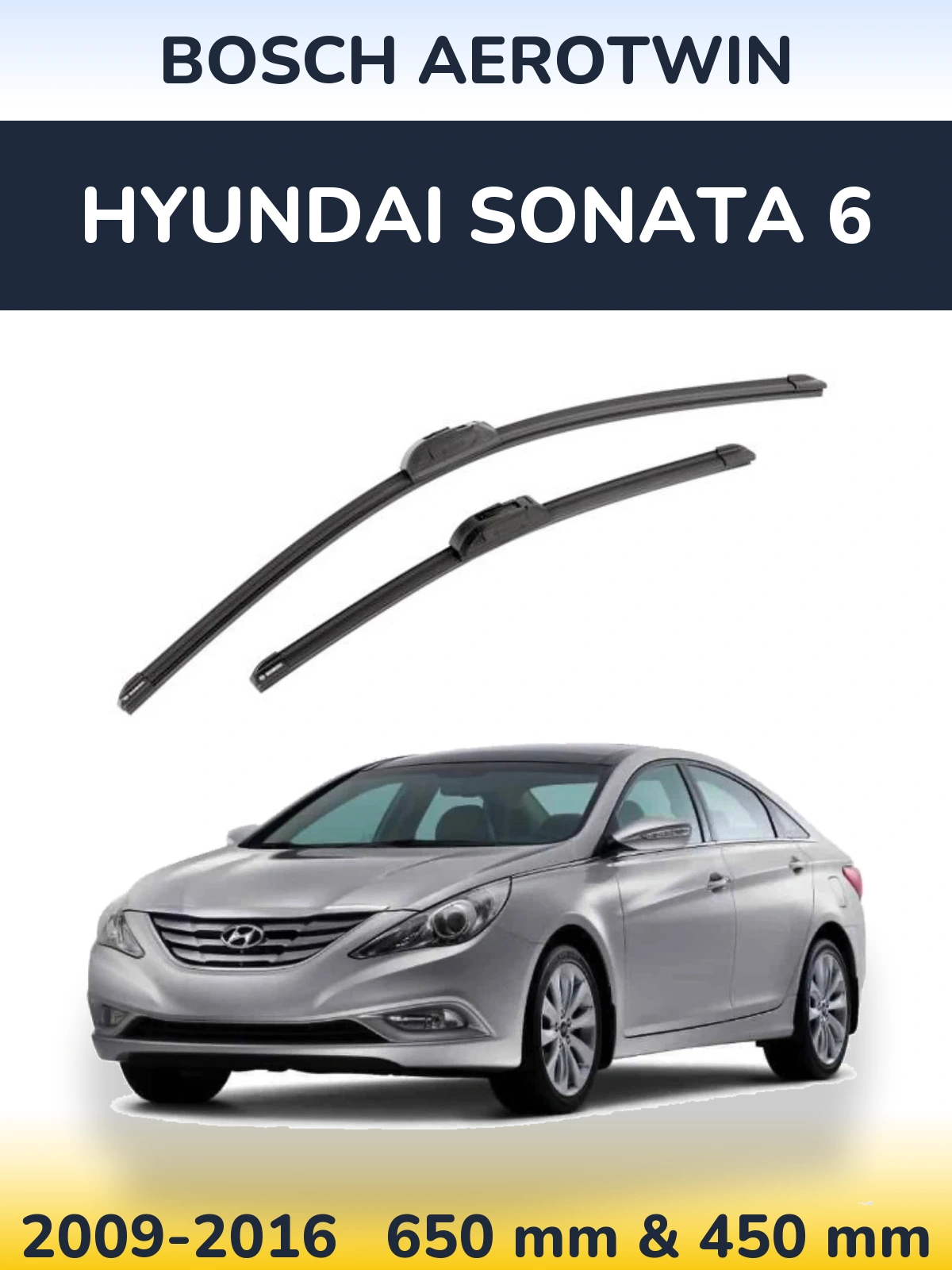 Front wiper blade set BOSCH AeroTwin 650 & 450 mm for Hyundai Sonata 6 2009-2016