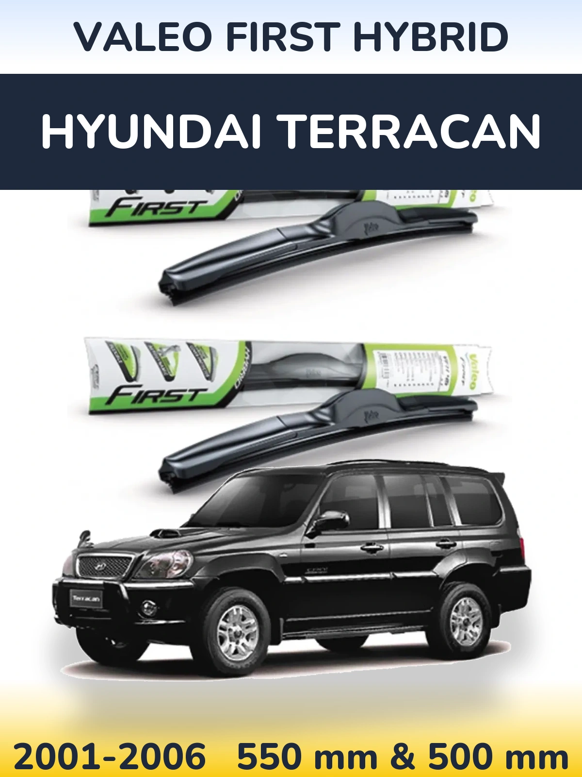 Комплект передних дворников Valeo First Hybrid 550 & 500 мм для Hyundai Terracan 2001-2006