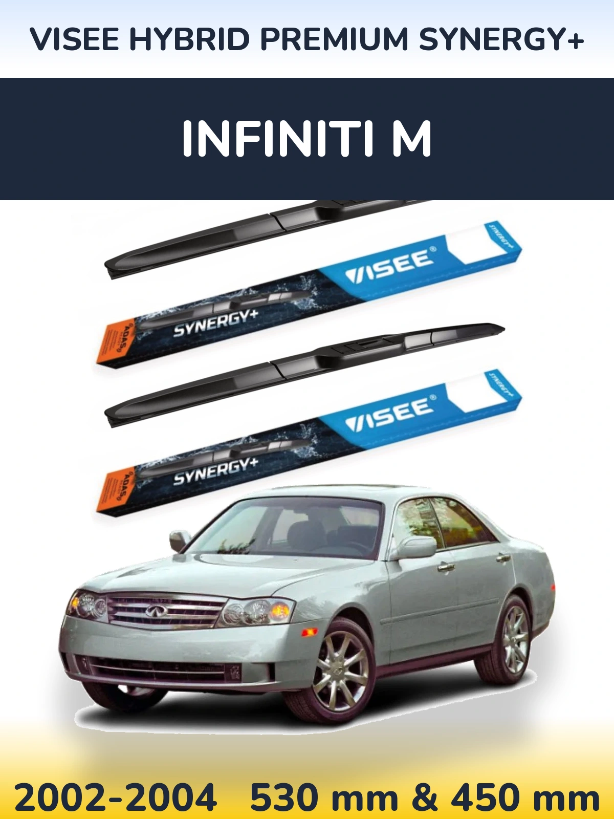 Komplet przednich wycieraczek VISEE HYBRID PREMIUM SYNERGY+ 530 & 450 mm do Infiniti M 2002-2004