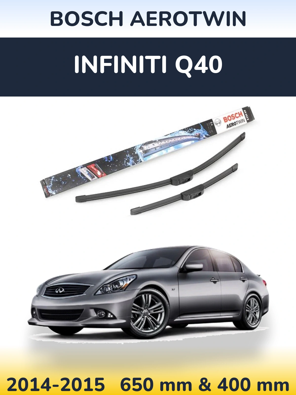 Komplet przednich wycieraczek BOSCH AeroTwin 650 & 400 mm do Infiniti Q40 2014-2015