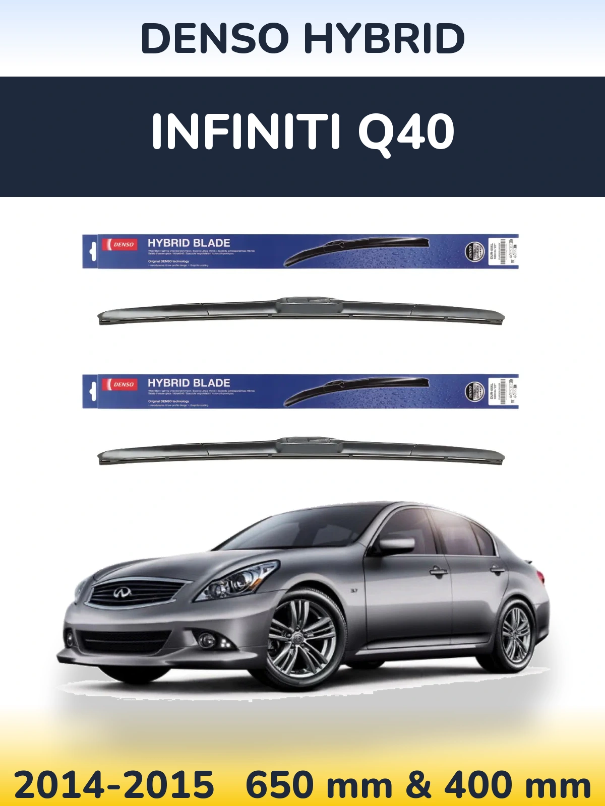 Комплект передніх щіток Denso Hybrid 650 & 400 мм для Infiniti Q40 2014-2015