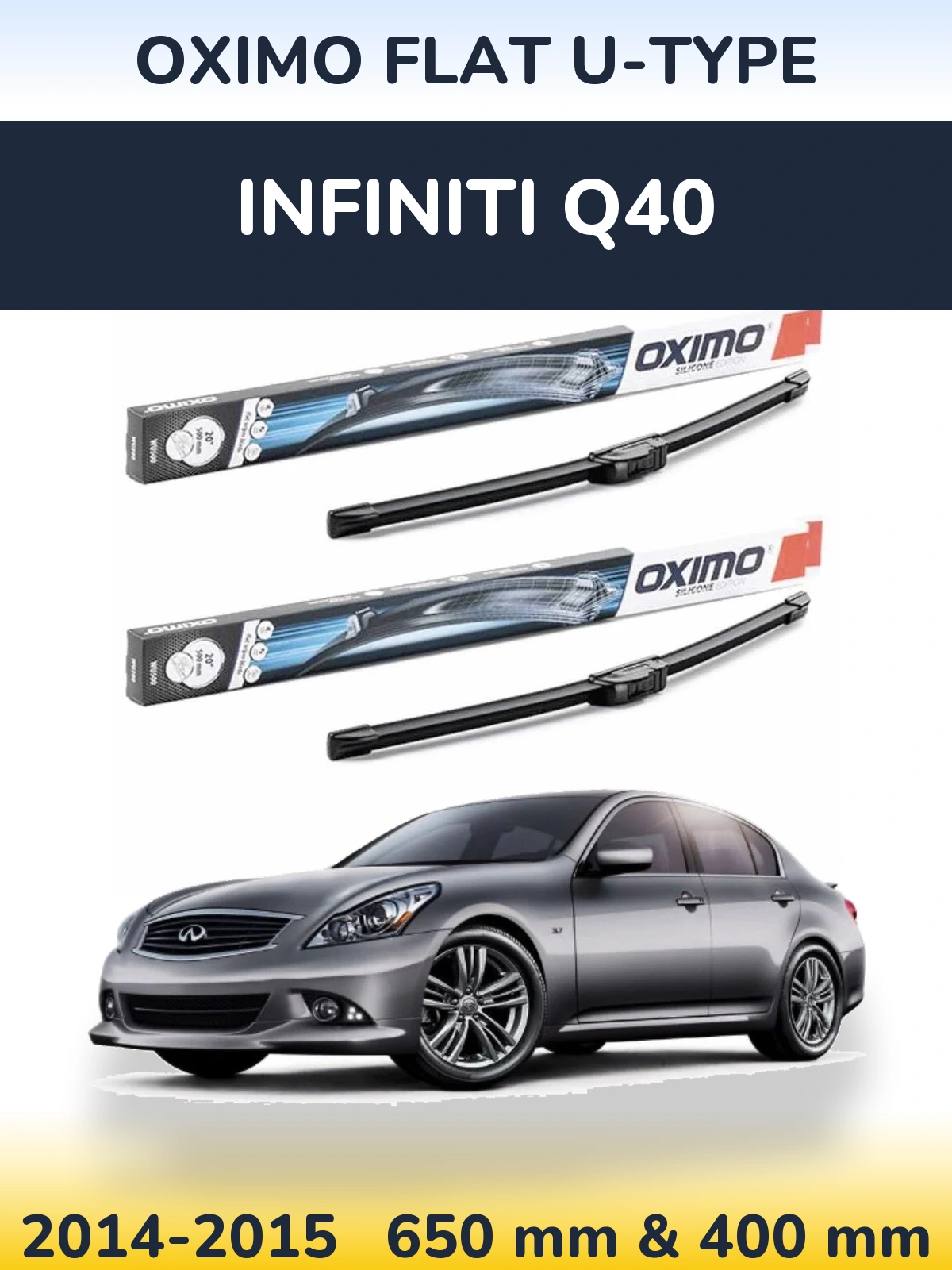 Комплект передніх щіток Oximo Flat U-type 650 & 400 мм для Infiniti Q40 2014-2015
