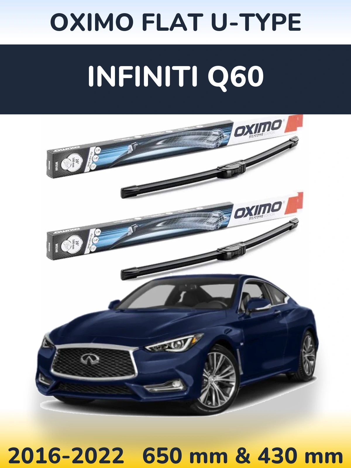 Комплект передних дворников Oximo Flat U-type 650 & 430 мм для Infiniti Q60 2016-2022