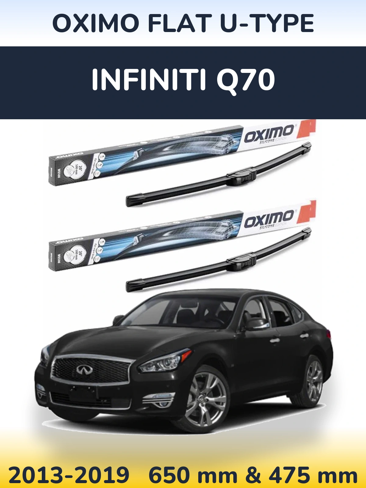 Front wiper blade set Oximo Flat U-type 650 & 475 mm for Infiniti Q70 2013-2019