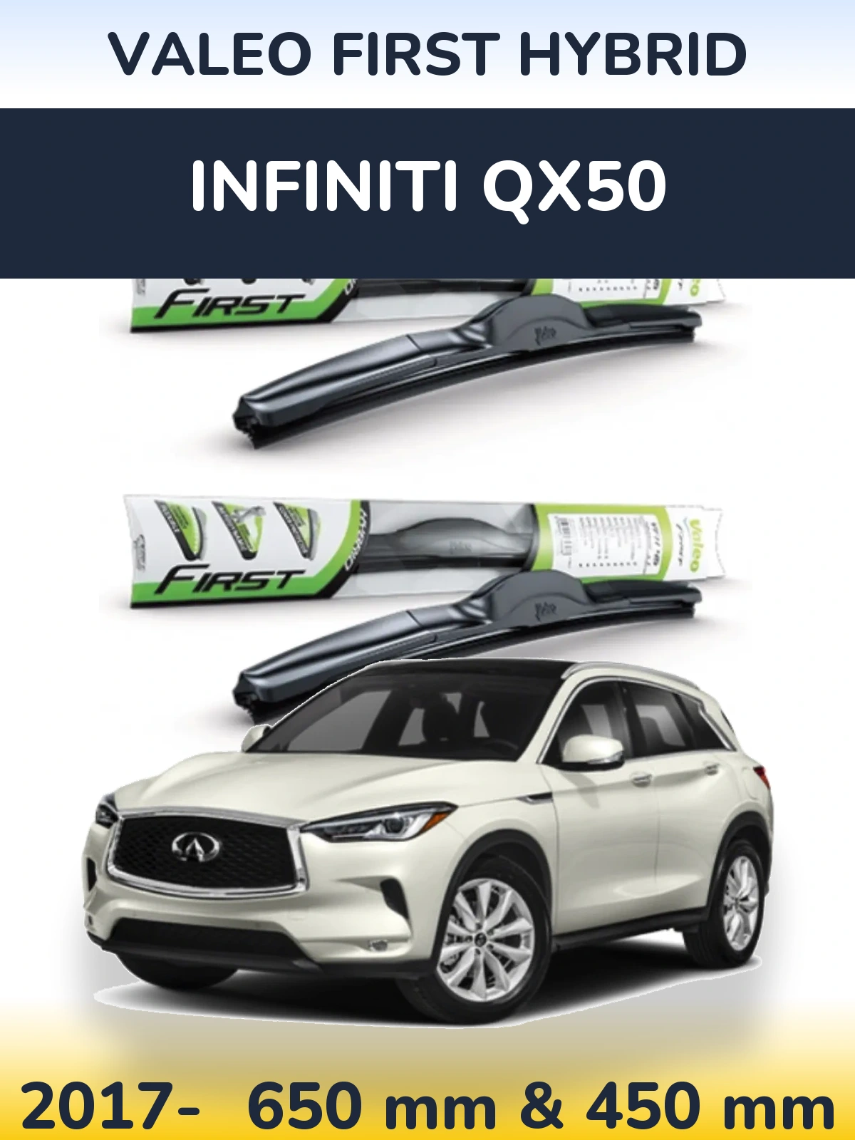 Комплект передних дворников Valeo First Hybrid 650 & 450 мм для Infiniti QX50 2017-2026
