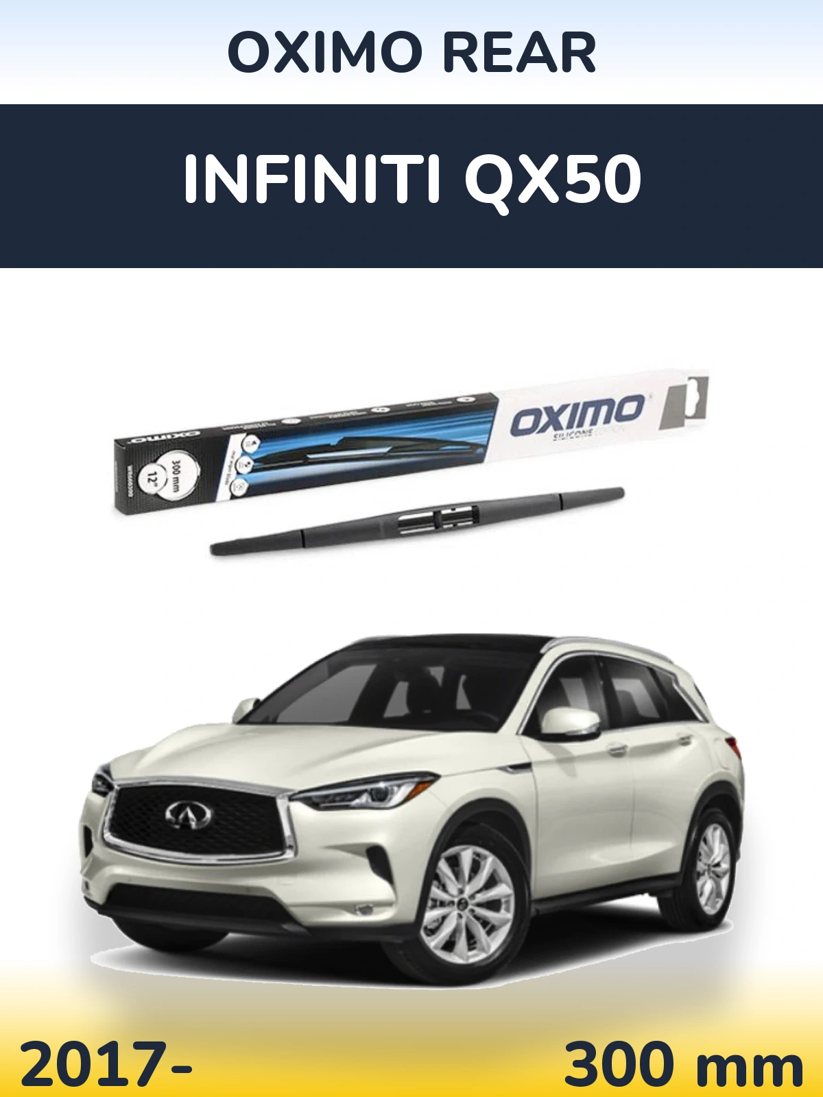 Tylna wycieraczka Oximo Rear 300 mm do Infiniti QX50 2017-2026
