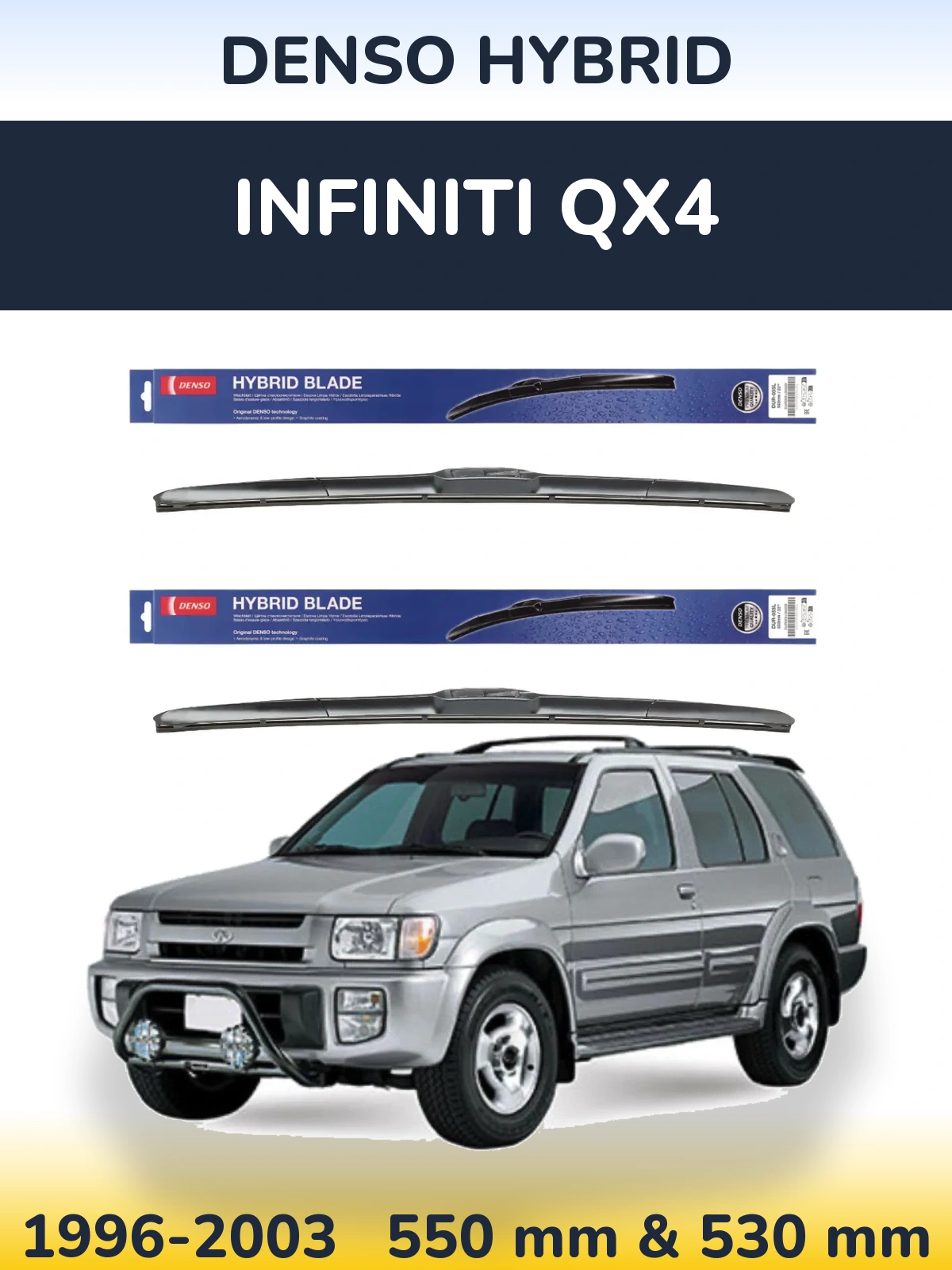 Front wiper blade set Denso Hybrid 550 & 530 mm for Infiniti QX4 1996-2003