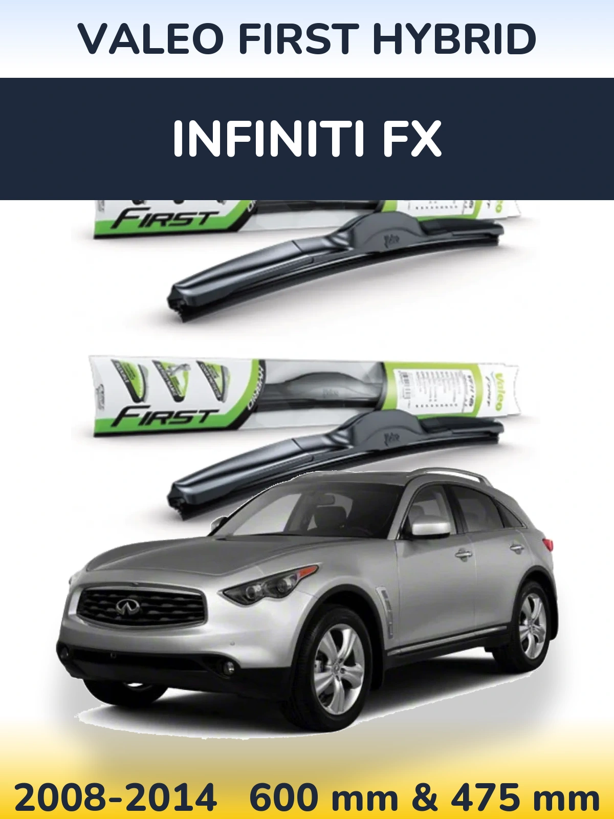 Комплект передних дворников Valeo First Hybrid 600 & 475 мм для Infiniti FX 2008-2014