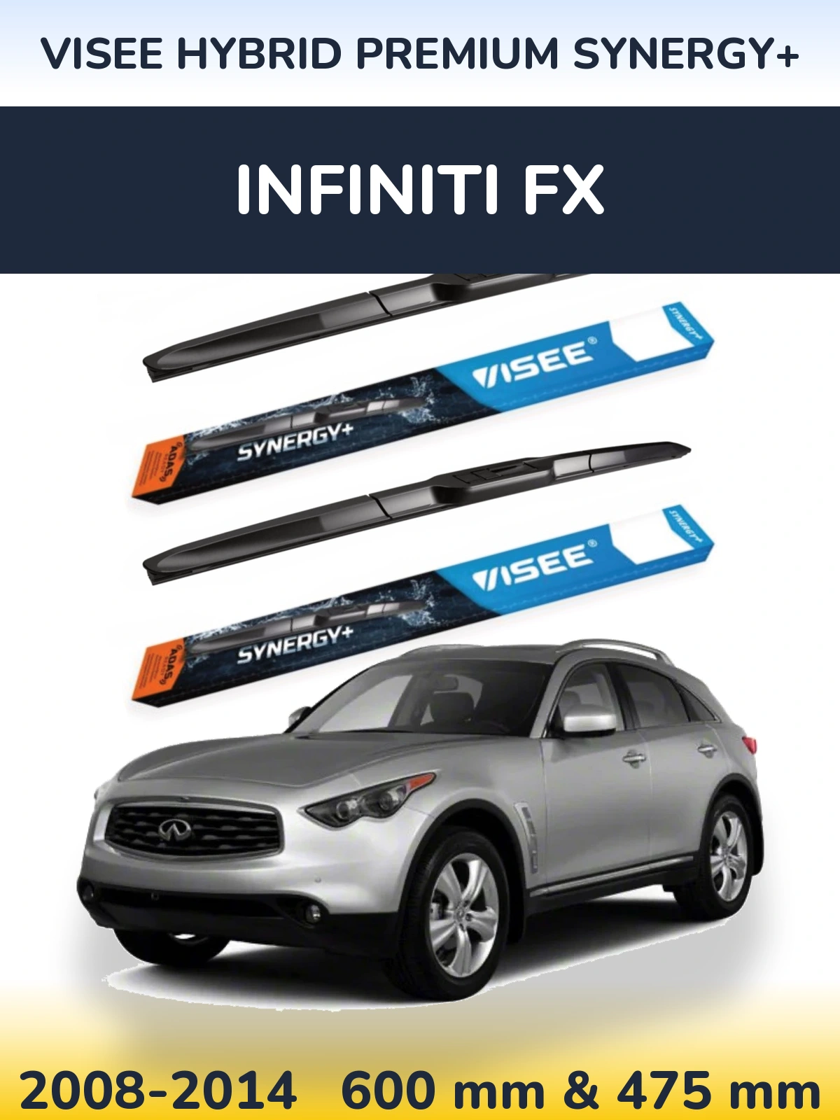 Front wiper blade set VISEE HYBRID PREMIUM SYNERGY+ 600 & 475 mm for Infiniti FX 2008-2014