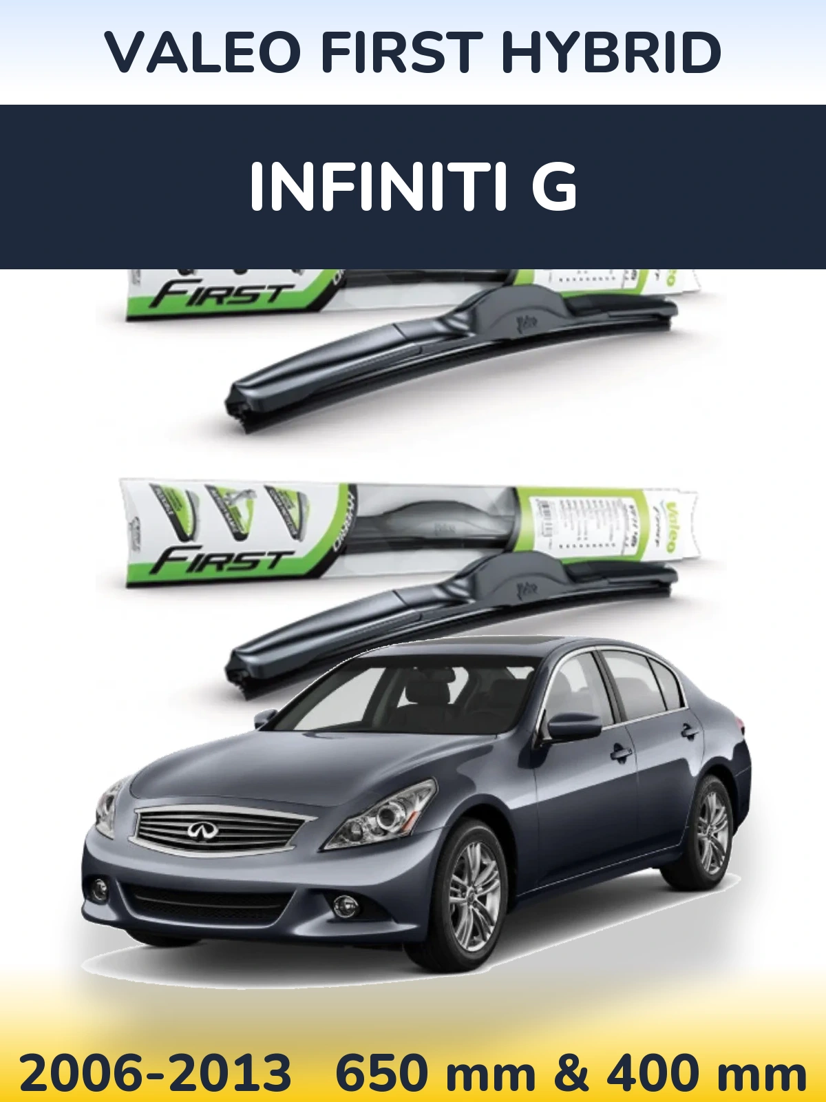 Front wiper blade set Valeo First Hybrid 650 & 400 mm for Infiniti G 2006-2013