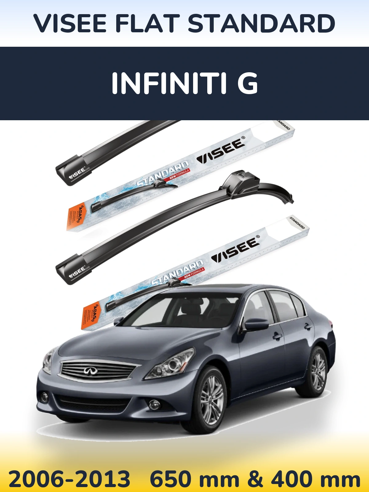 Komplet przednich wycieraczek VISEE FLAT STANDARD 650 & 400 mm do Infiniti G 2006-2013