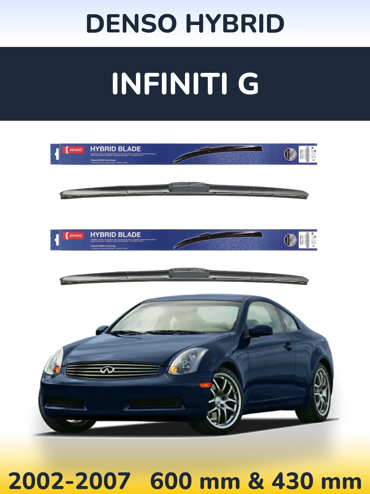Komplet przednich wycieraczek Denso Hybrid 600 & 430 mm do Infiniti G 2002-2007