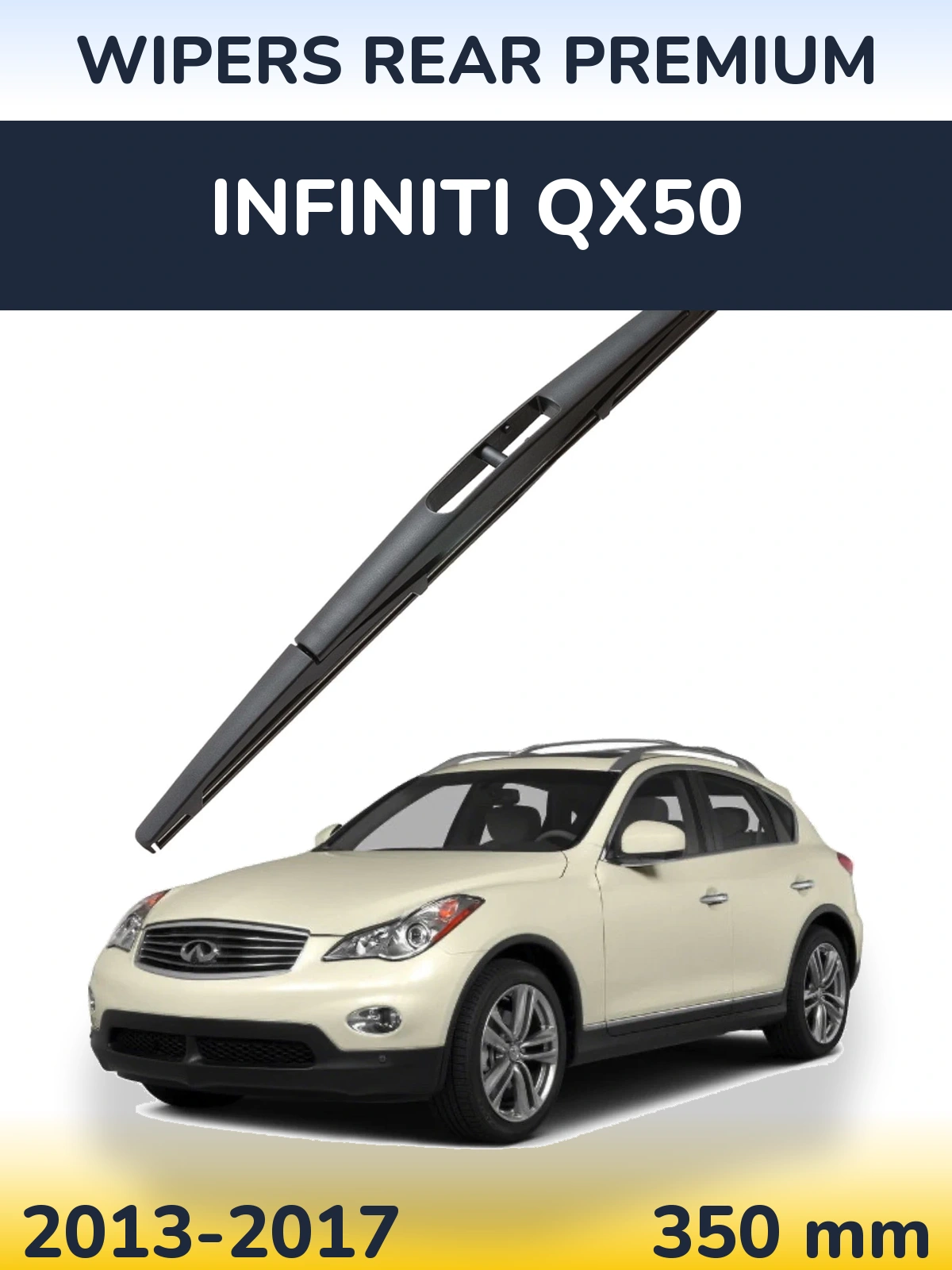 Tylna wycieraczka WIPERS REAR PREMIUM 350 mm do Infiniti QX50 2013-2017