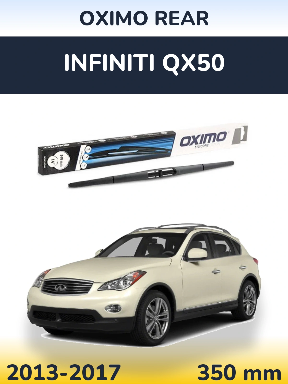 Задний дворник Oximo Rear 350 мм для Infiniti QX50 2013-2017