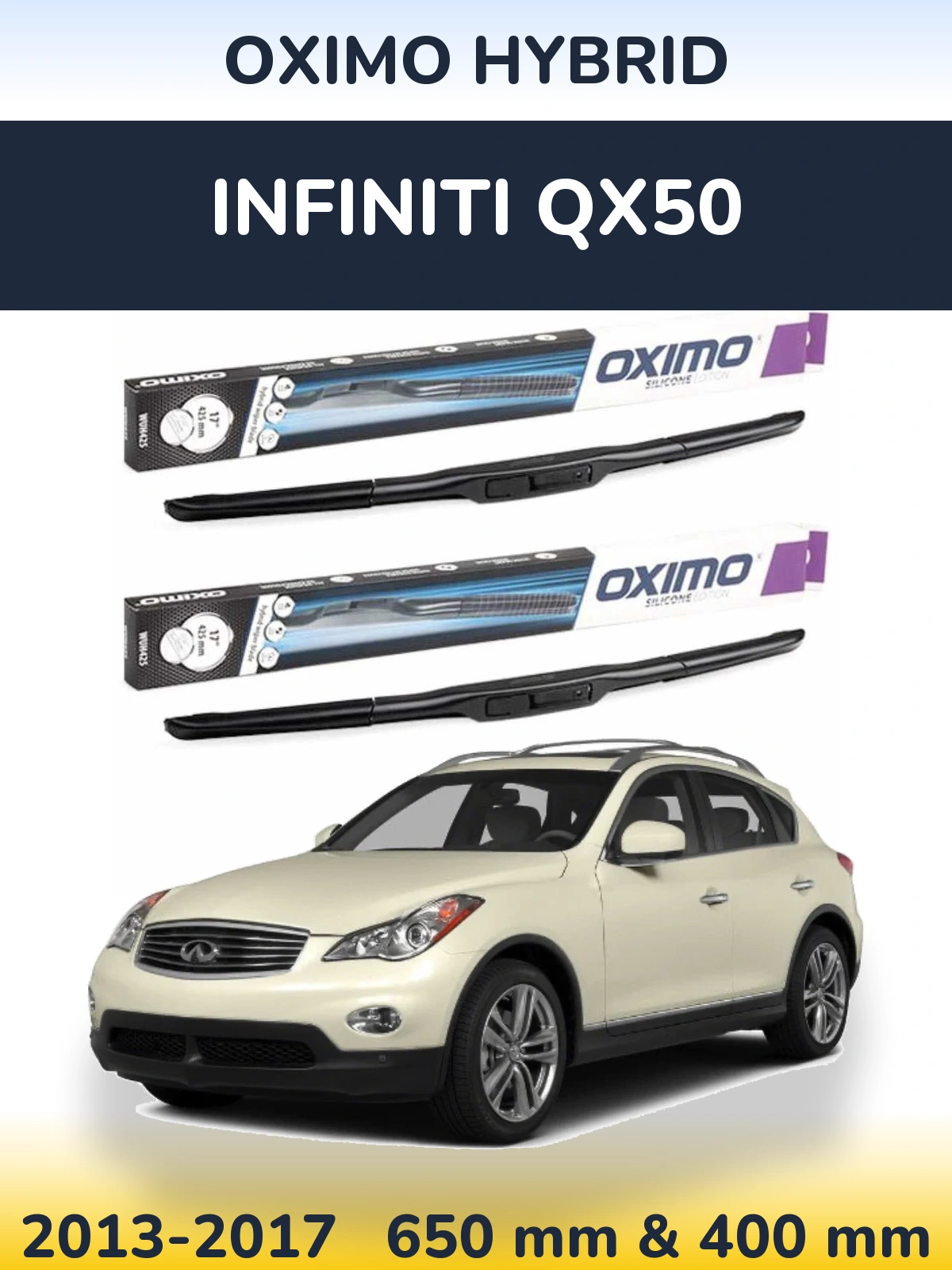 Комплект передних дворников Oximo Hybrid 650 & 400 мм для Infiniti QX50 2013-2017