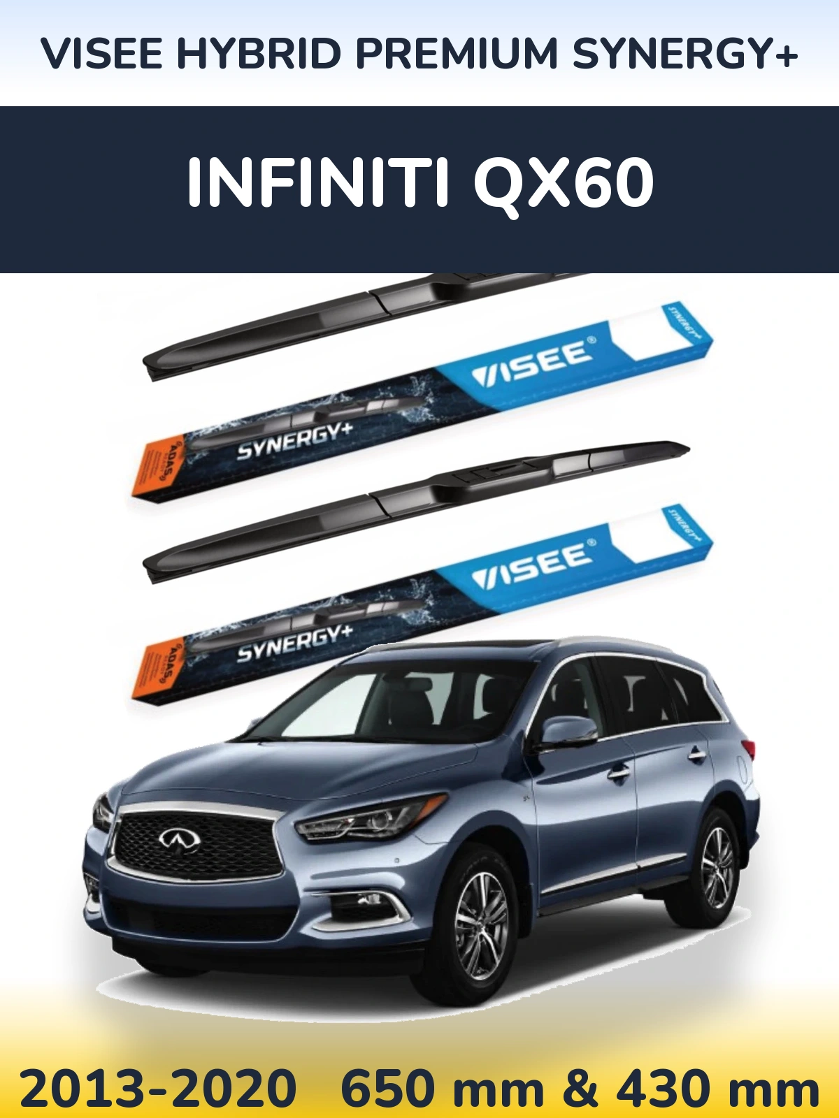 Комплект передніх щіток VISEE HYBRID PREMIUM SYNERGY+ 650 & 430 мм для Infiniti QX60 2013-2020