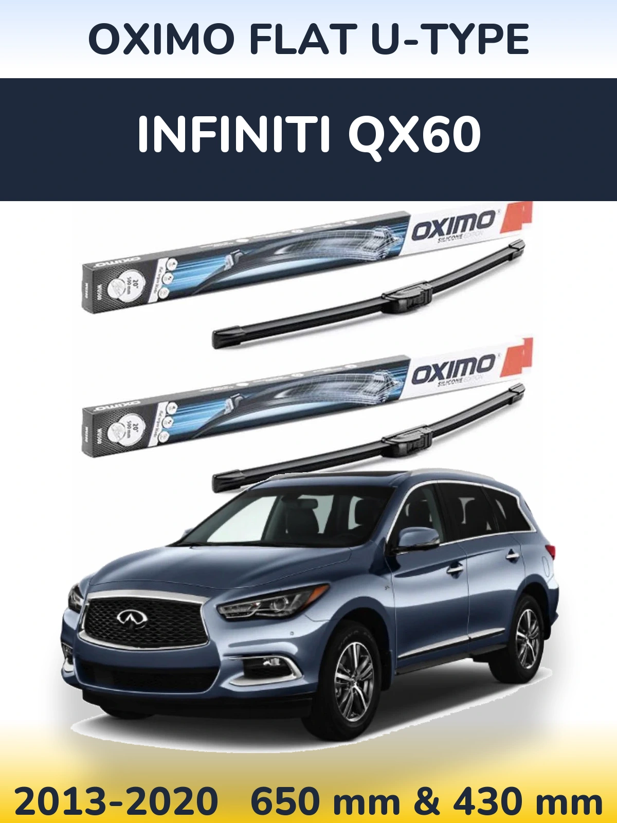 Комплект передніх щіток Oximo Flat U-type 650 & 430 мм для Infiniti QX60 2013-2020