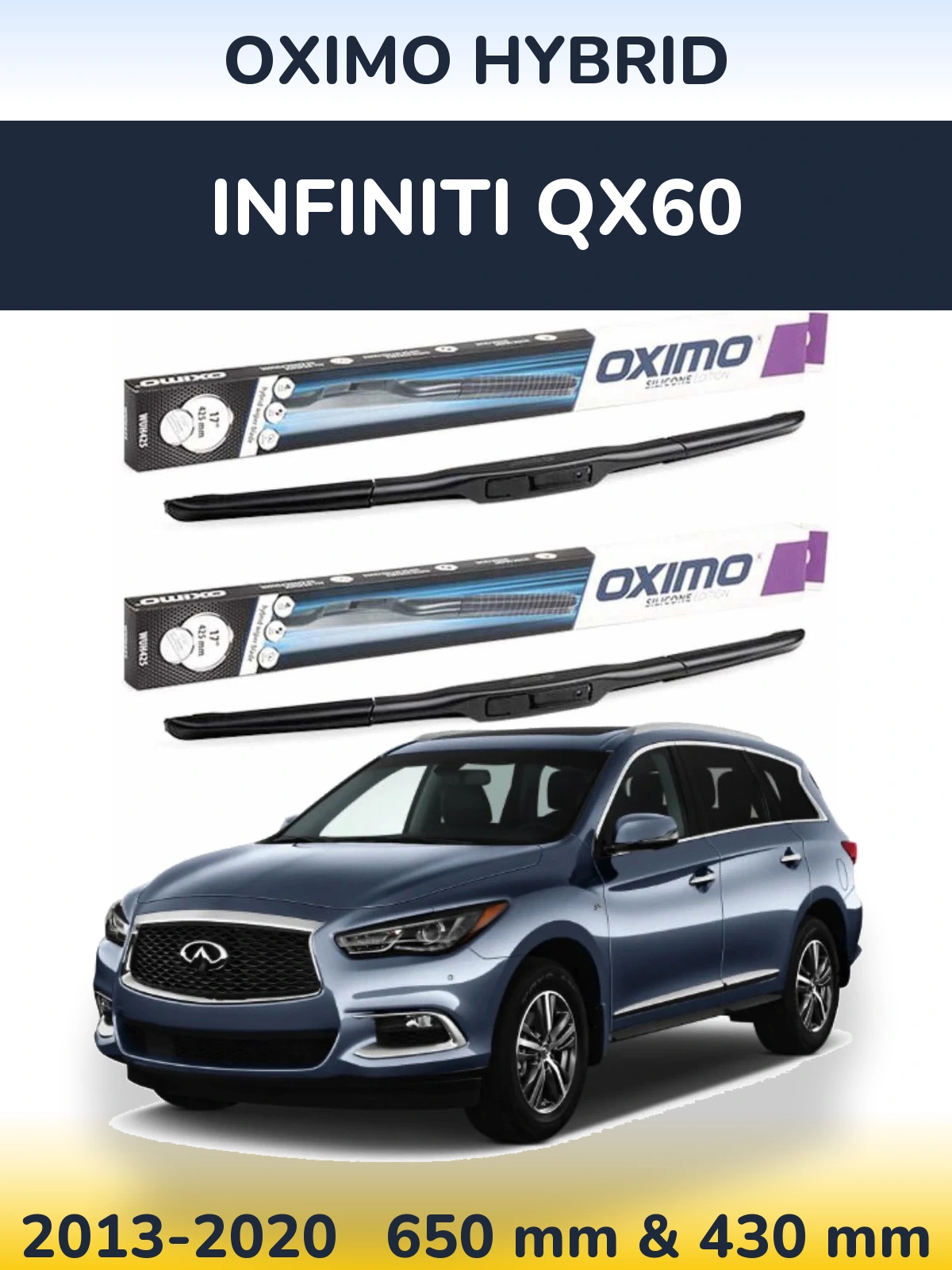 Komplet przednich wycieraczek Oximo Hybrid 650 & 430 mm do Infiniti QX60 2013-2020