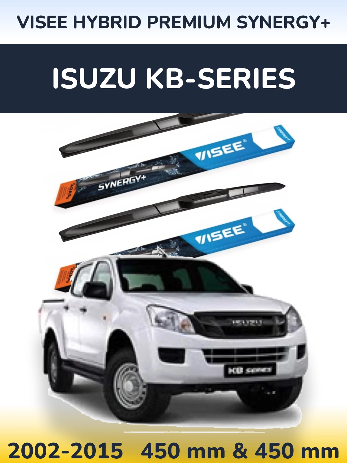Front wiper blade set VISEE HYBRID PREMIUM SYNERGY+ 450 & 450 mm for Isuzu KB-Series 2002-2015