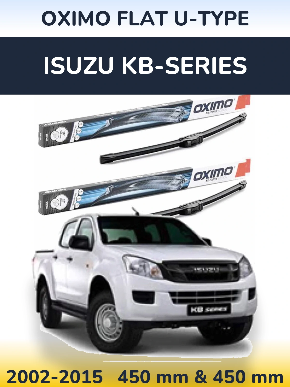 Комплект передніх щіток Oximo Flat U-type 450 & 450 мм для Isuzu KB-Series 2002-2015