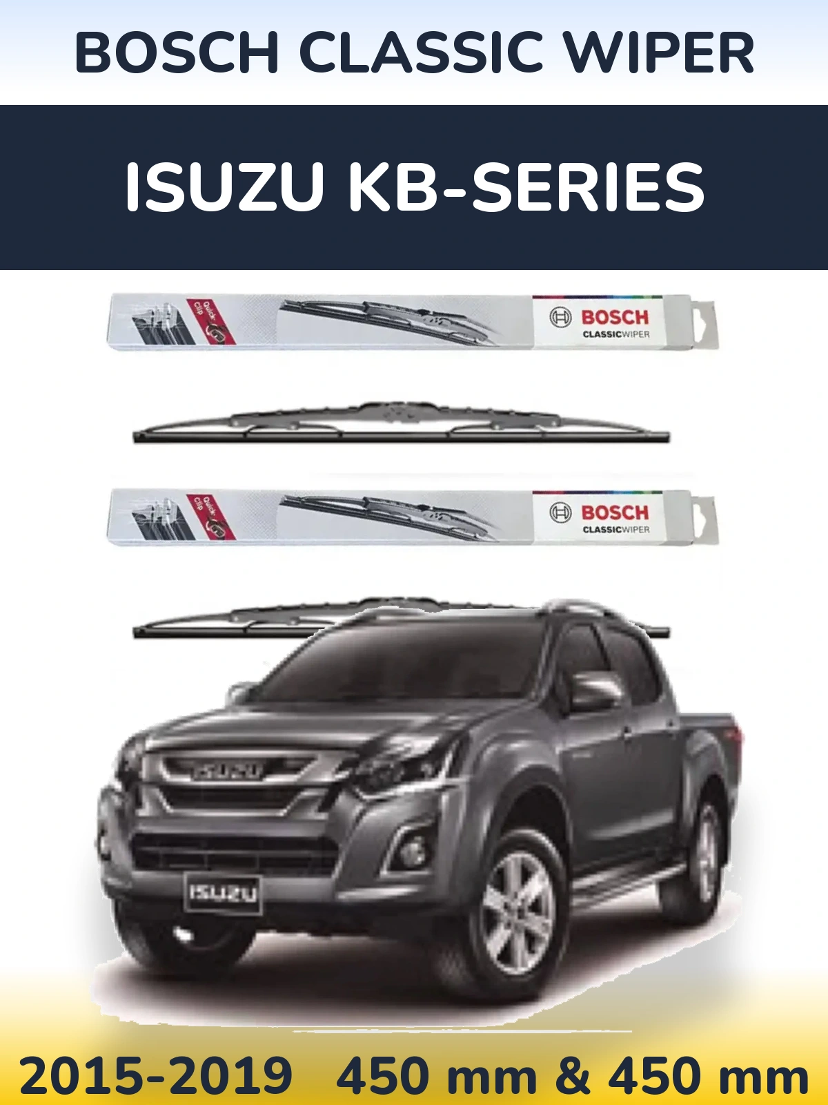 Front wiper blade set BOSCH Classic Wiper 450 & 450 mm for Isuzu KB-Series 2015-2019