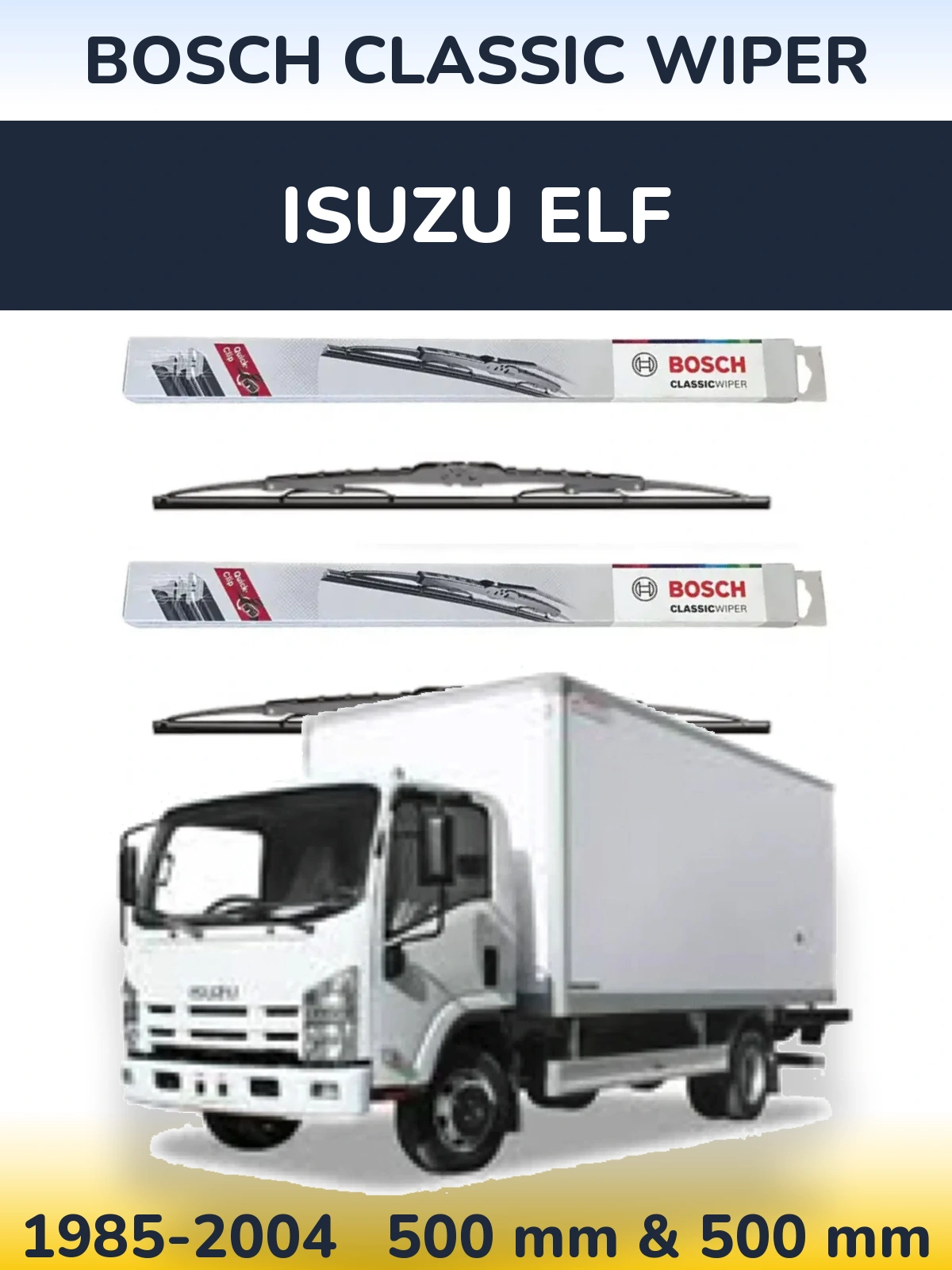 Front wiper blade set BOSCH Classic Wiper 500 & 500 mm for Isuzu ELF 1985-2004