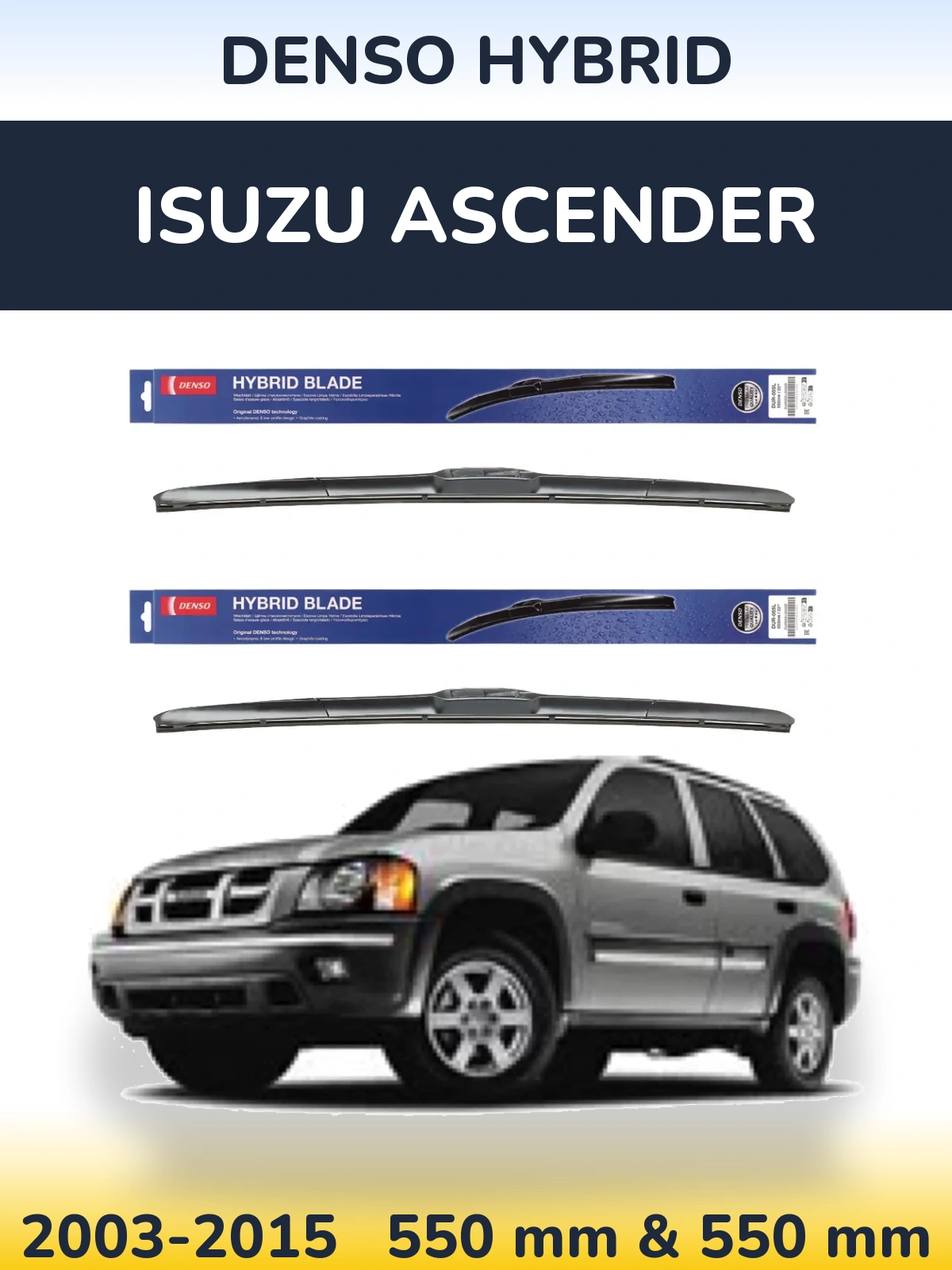 Komplet przednich wycieraczek Denso Hybrid 550 & 550 mm do Isuzu Ascender 2003-2015