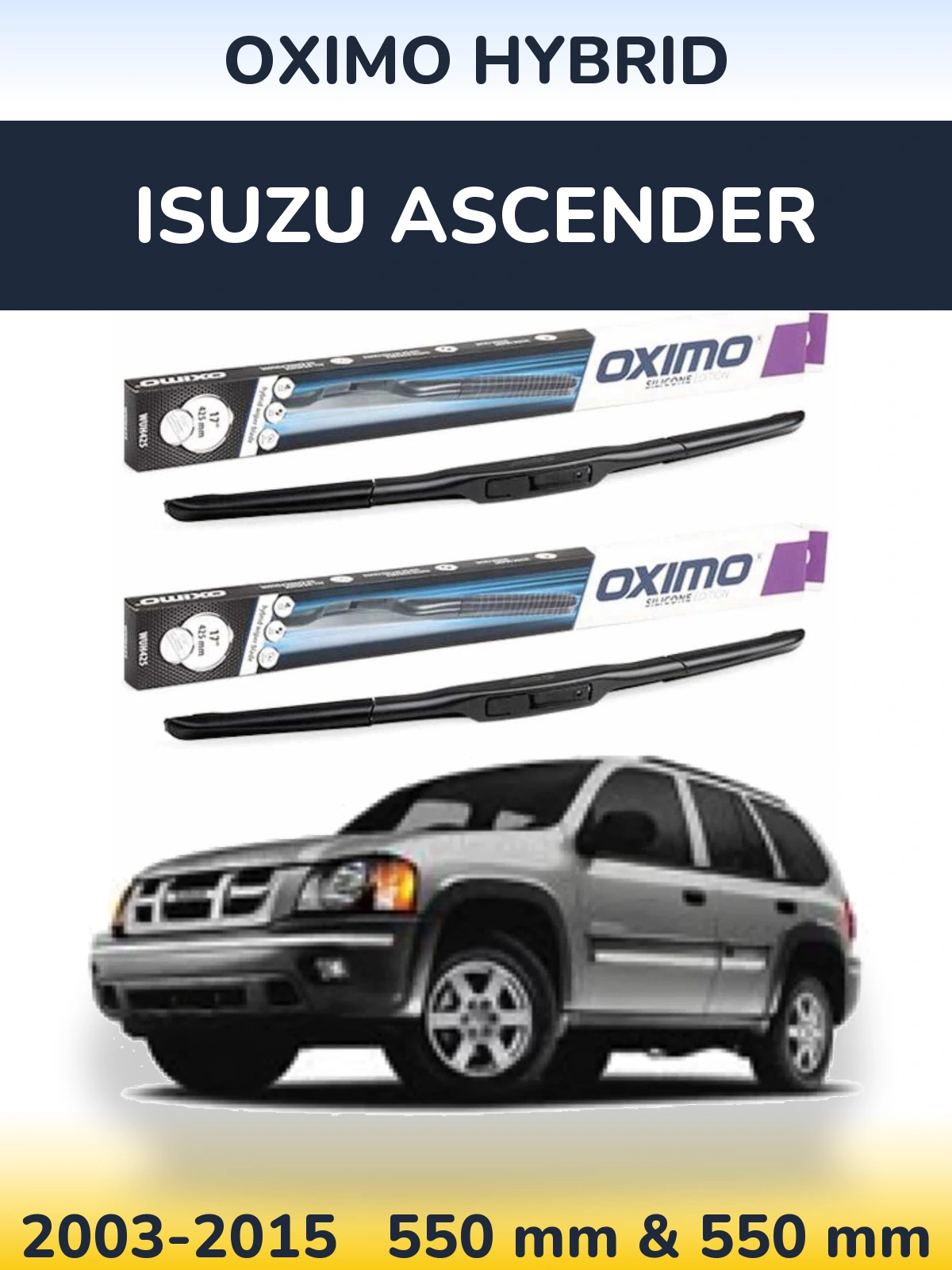 Komplet przednich wycieraczek Oximo Hybrid 550 & 550 mm do Isuzu Ascender 2003-2015