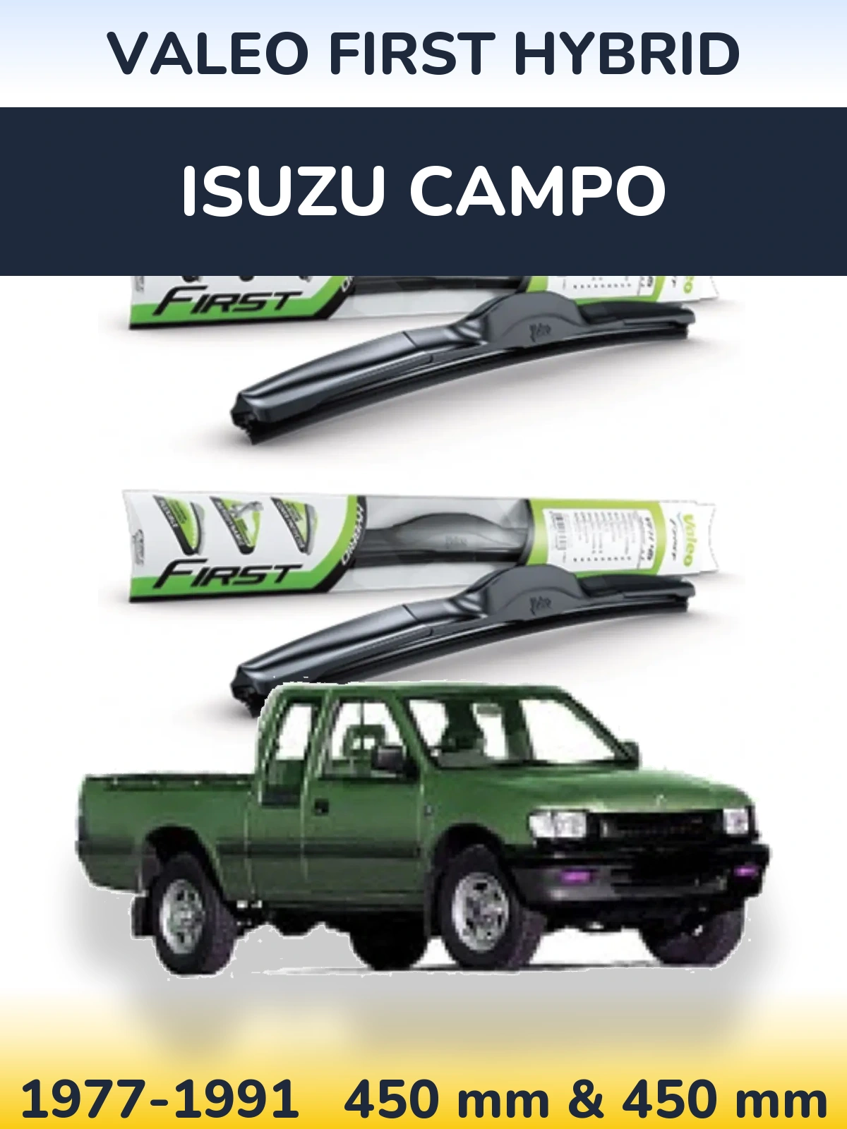 Комплект передних дворников Valeo First Hybrid 450 & 450 мм для Isuzu Campo 1977-1991