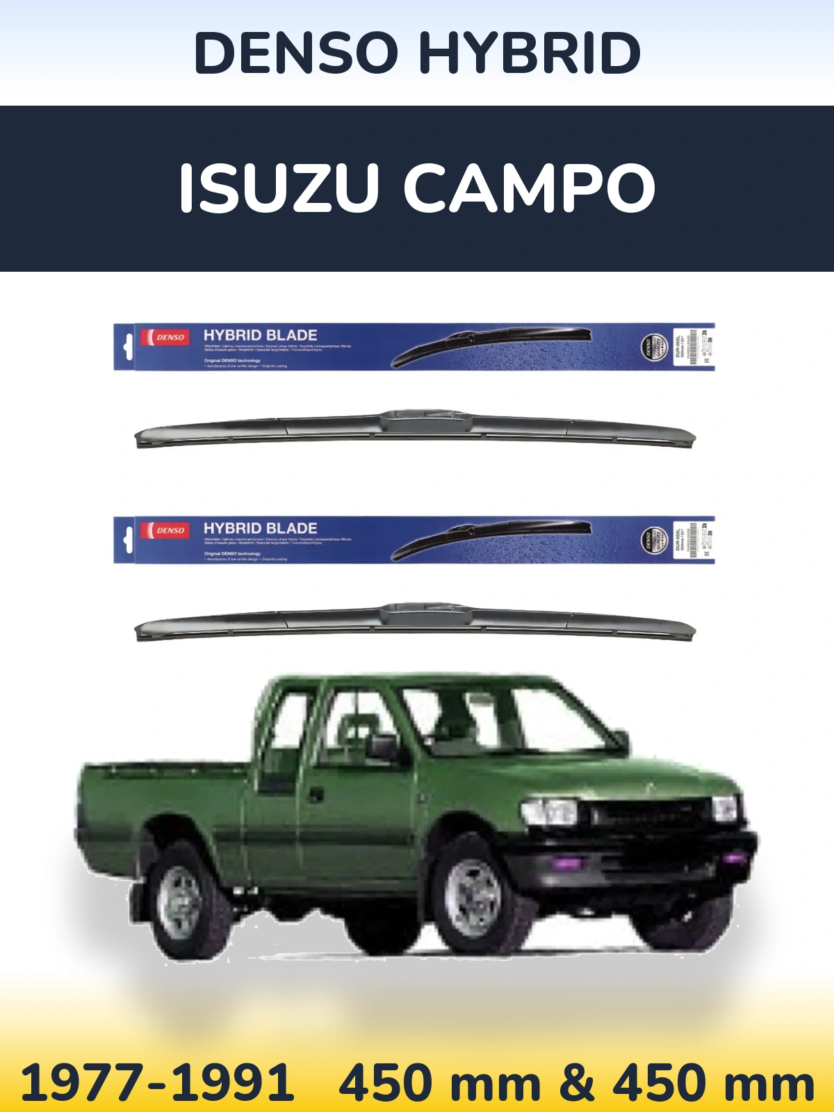 Комплект передних дворников Denso Hybrid 450 & 450 мм для Isuzu Campo 1977-1991
