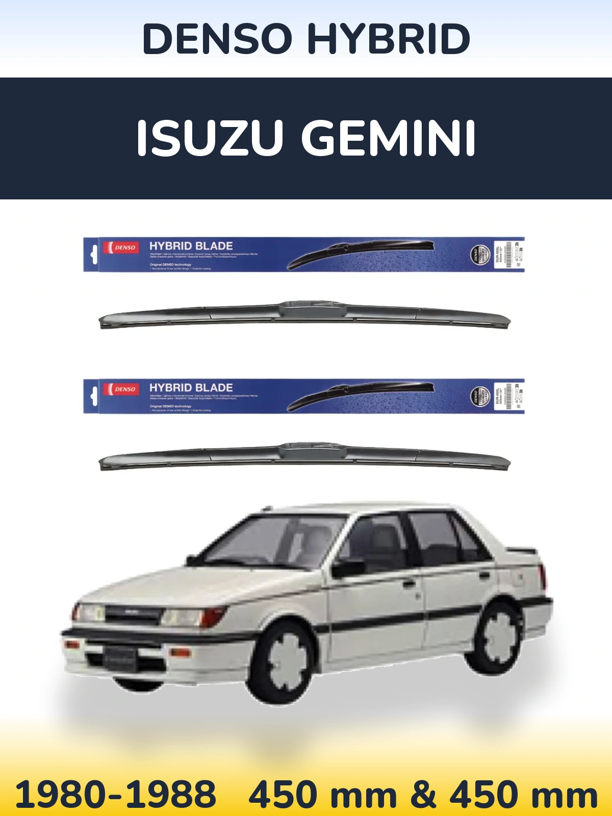 Комплект передних дворников Denso Hybrid 450 & 450 мм для Isuzu Gemini 1980-1988
