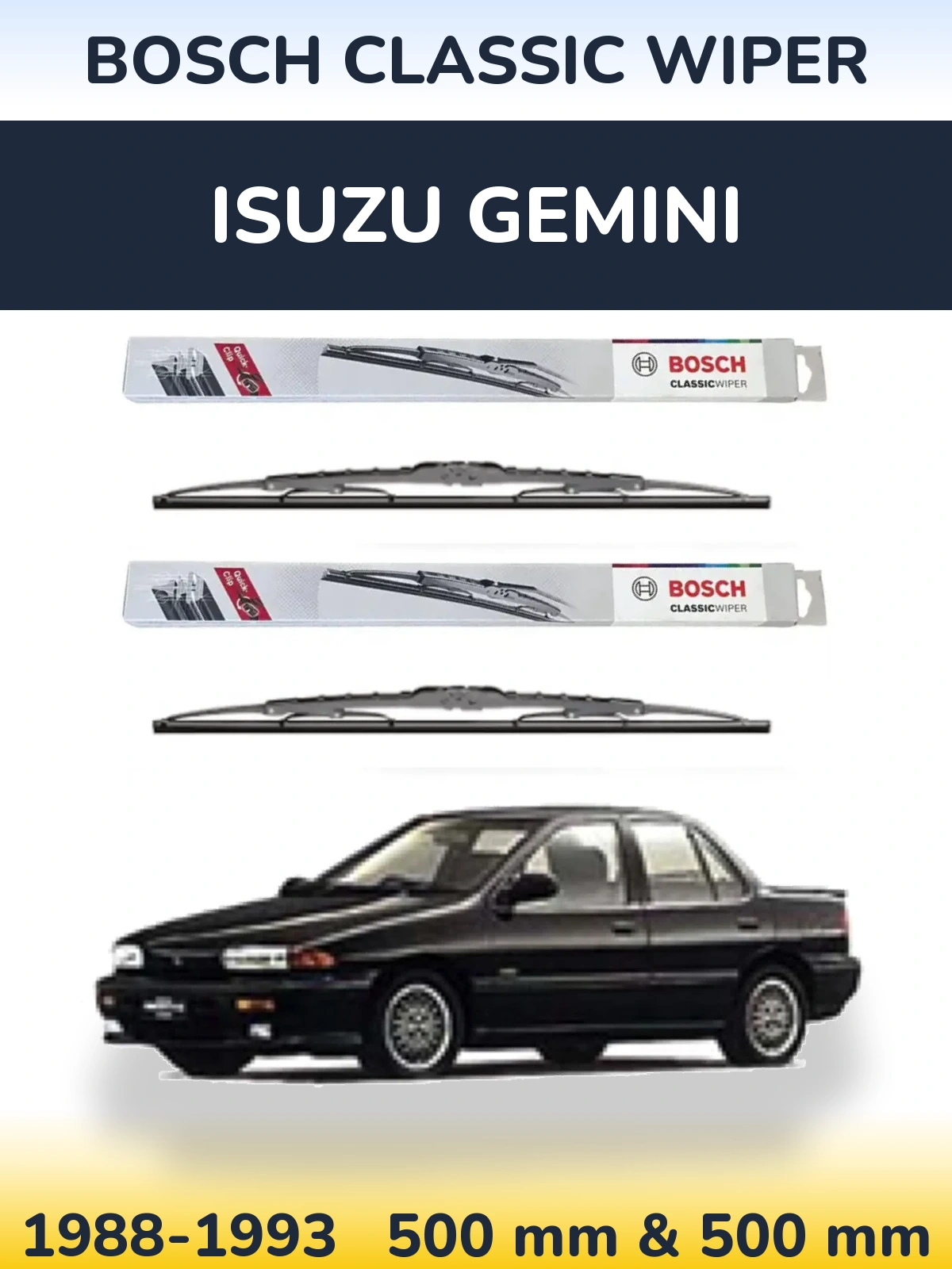 Front wiper blade set BOSCH Classic Wiper 500 & 500 mm for Isuzu Gemini 1988-1993