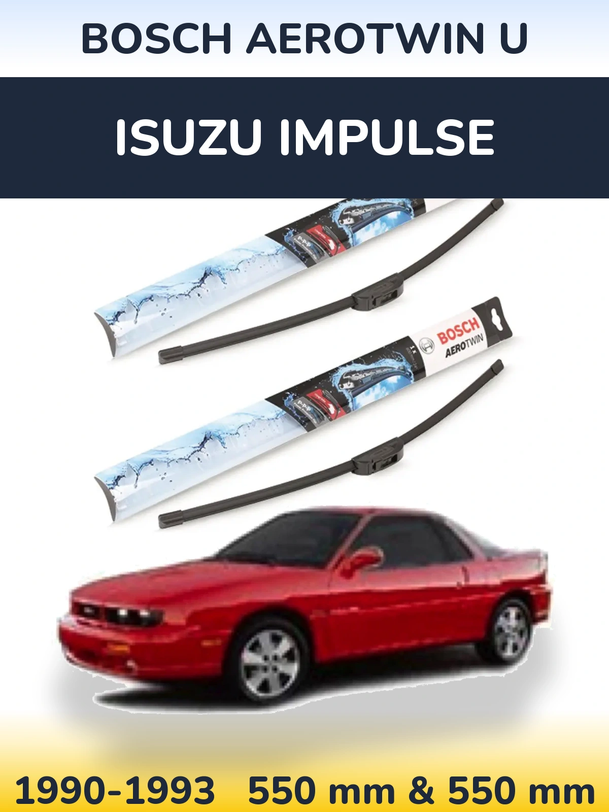 Комплект передних дворников BOSCH AeroTwin U 550 & 550 мм для Isuzu Impulse 1990-1993