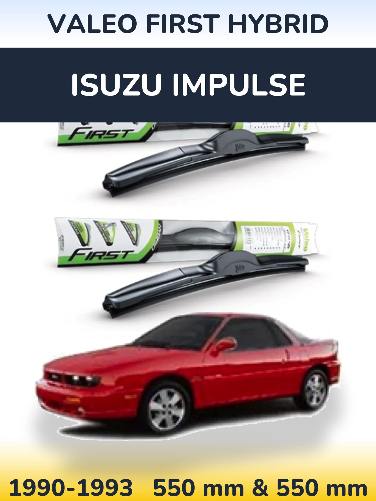 Komplet przednich wycieraczek Valeo First Hybrid 550 & 550 mm do Isuzu Impulse 1990-1993