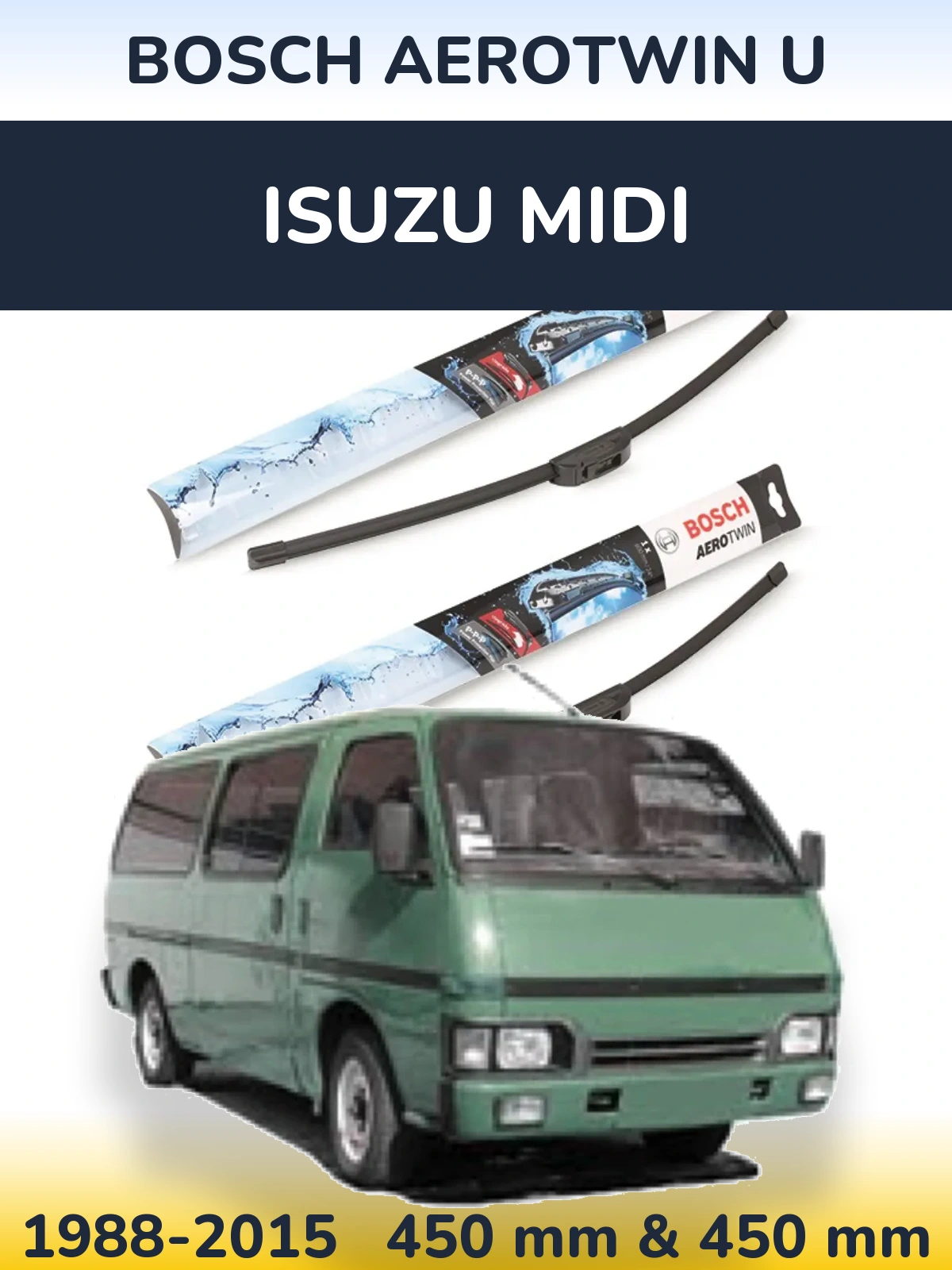 Komplet przednich wycieraczek BOSCH AeroTwin U 450 & 450 mm do Isuzu Midi 1988-2015