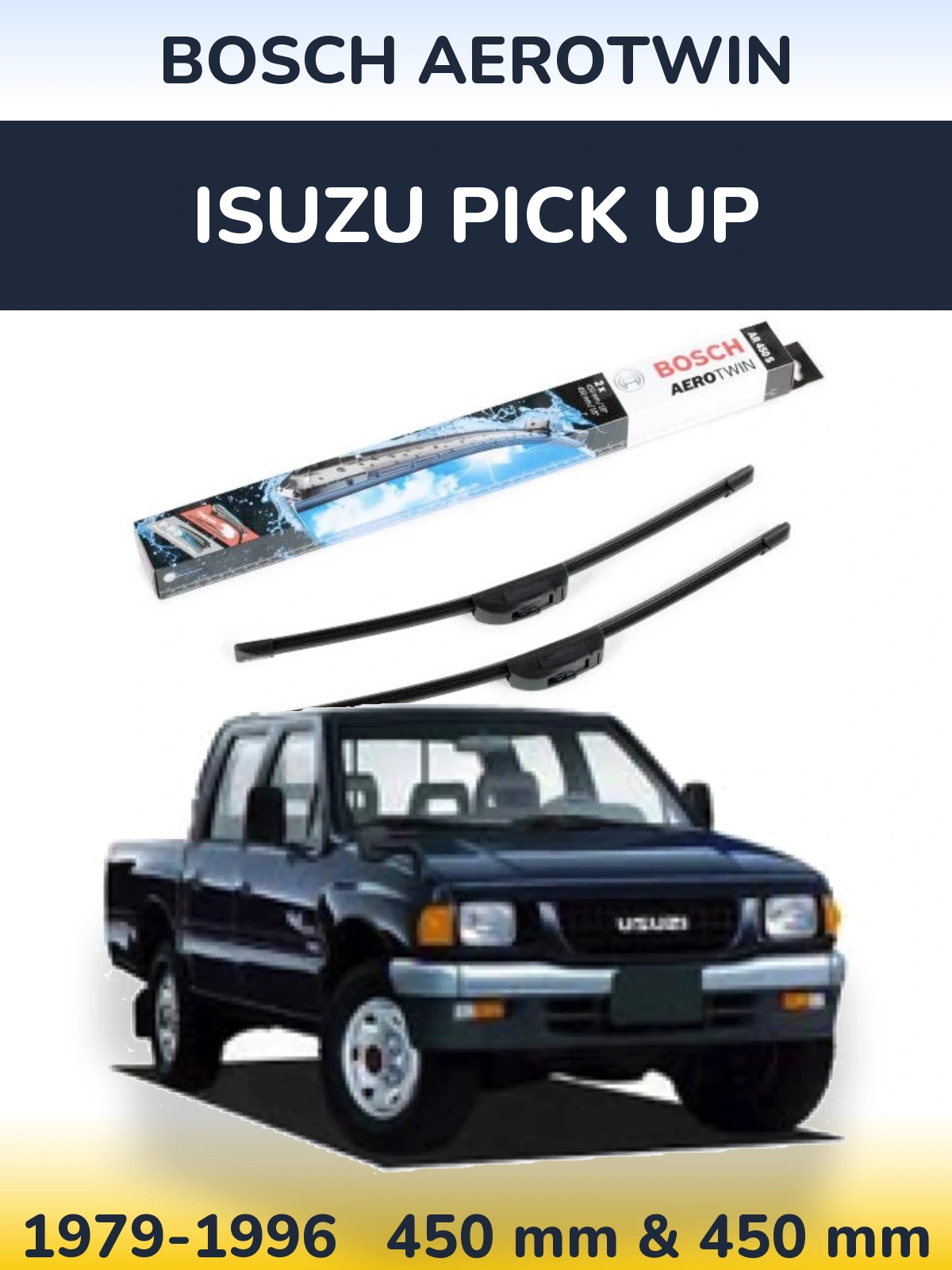 Front wiper blade set BOSCH AeroTwin 450 & 450 mm for Isuzu Pick Up 1979-1996