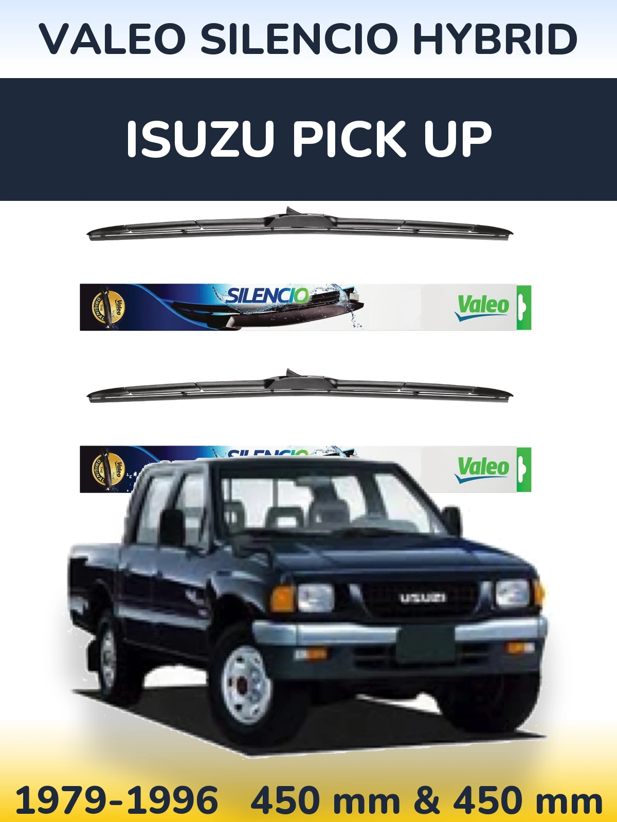 Front wiper blade set Valeo Silencio Hybrid 450 & 450 mm for Isuzu Pick Up 1979-1996