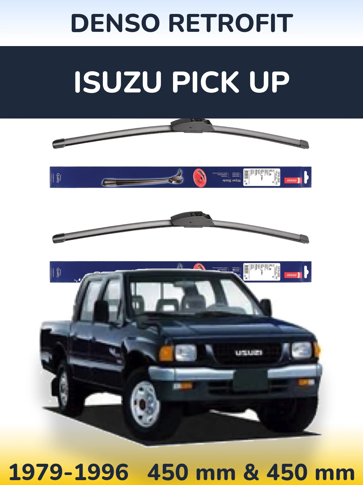 Front wiper blade set Denso Retrofit 450 & 450 mm for Isuzu Pick Up 1979-1996