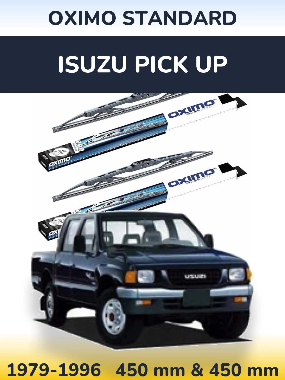 Front wiper blade set Oximo Standard 450 & 450 mm for Isuzu Pick Up 1979-1996