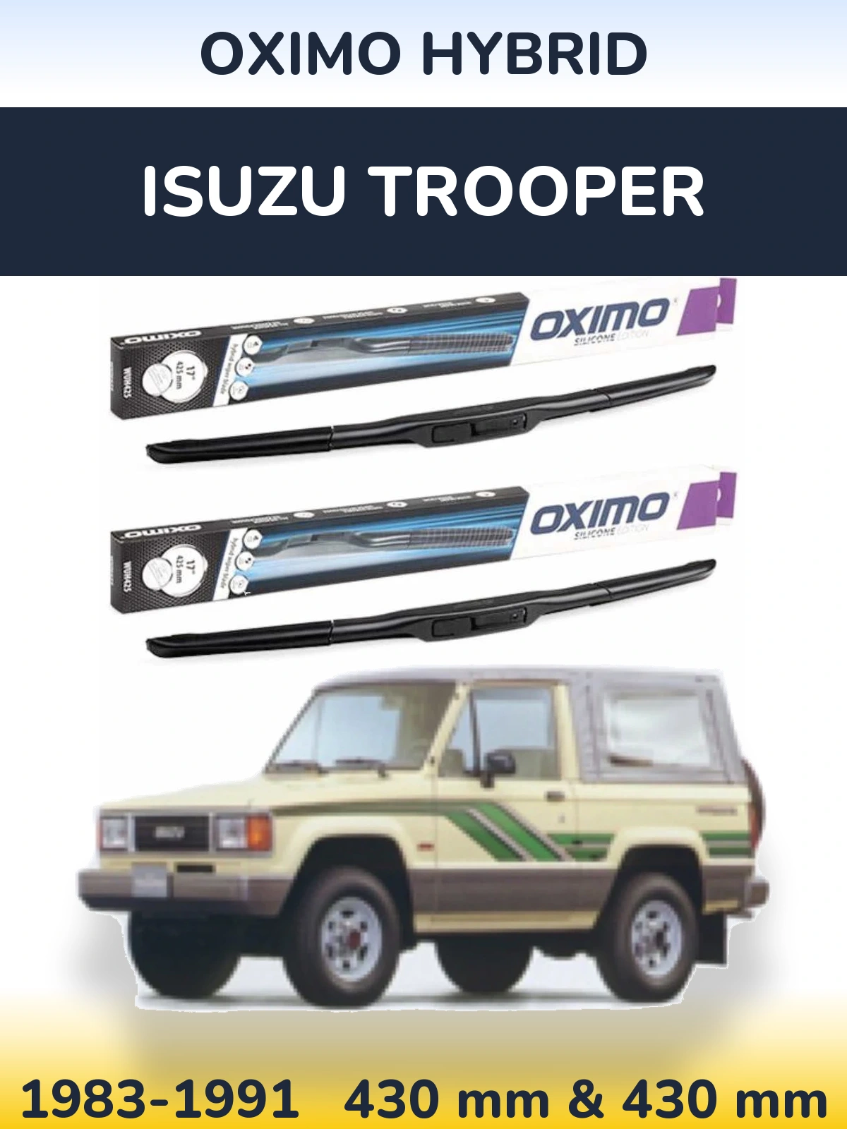 Комплект передніх щіток Oximo Hybrid 430 & 430 мм для Isuzu Trooper 1983-1991