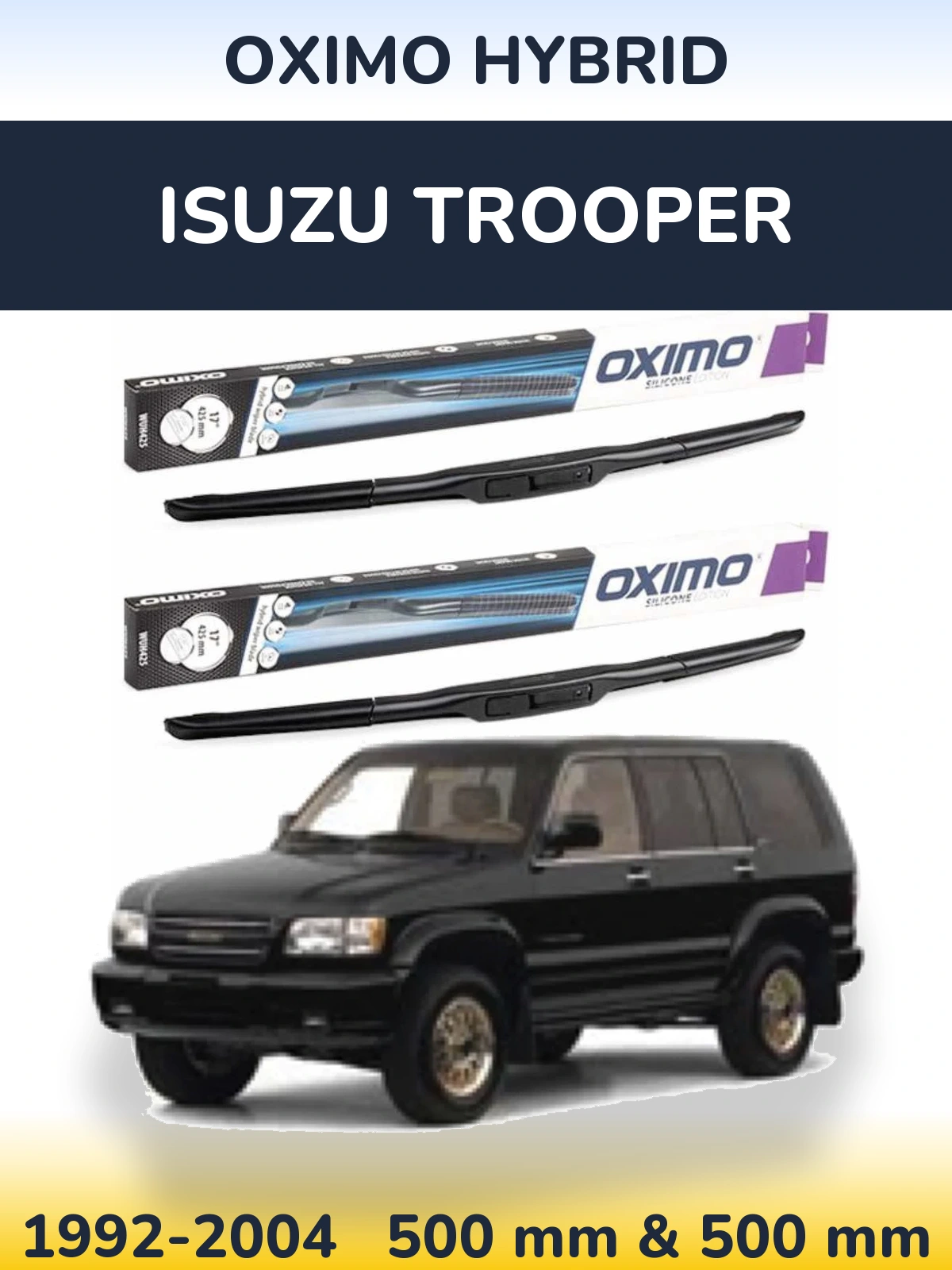 Комплект передніх щіток Oximo Hybrid 500 & 500 мм для Isuzu Trooper 1992-2004