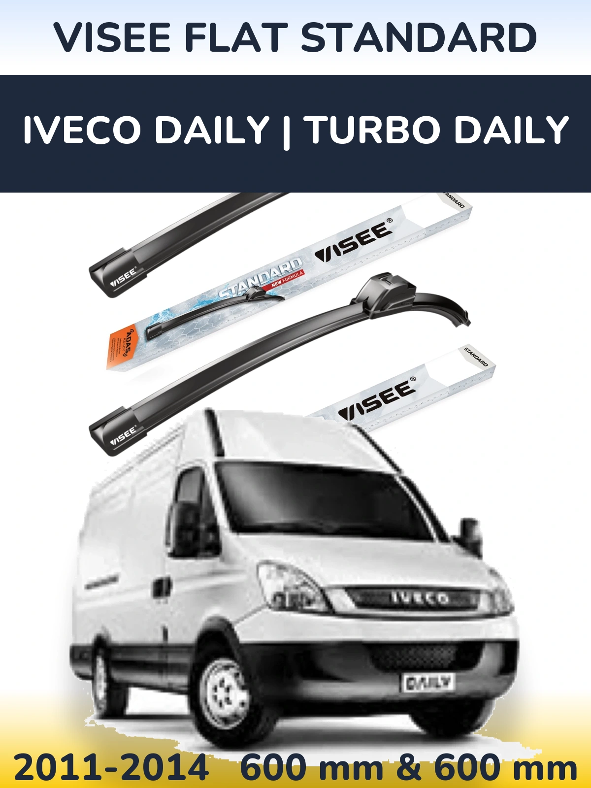 Front wiper blade set VISEE FLAT STANDARD 600 & 600 mm for Iveco Daily | Turbo Daily 2011-2014